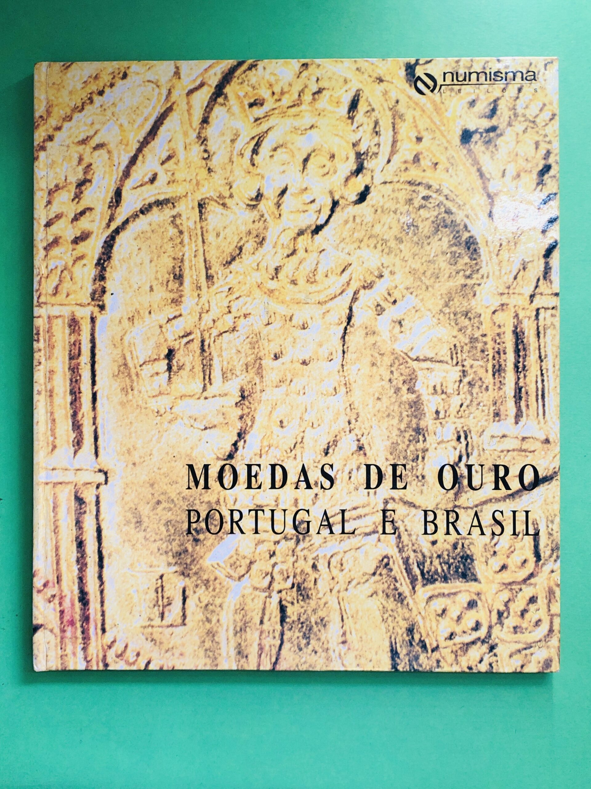 Moedas de Ouro - Desconhecido