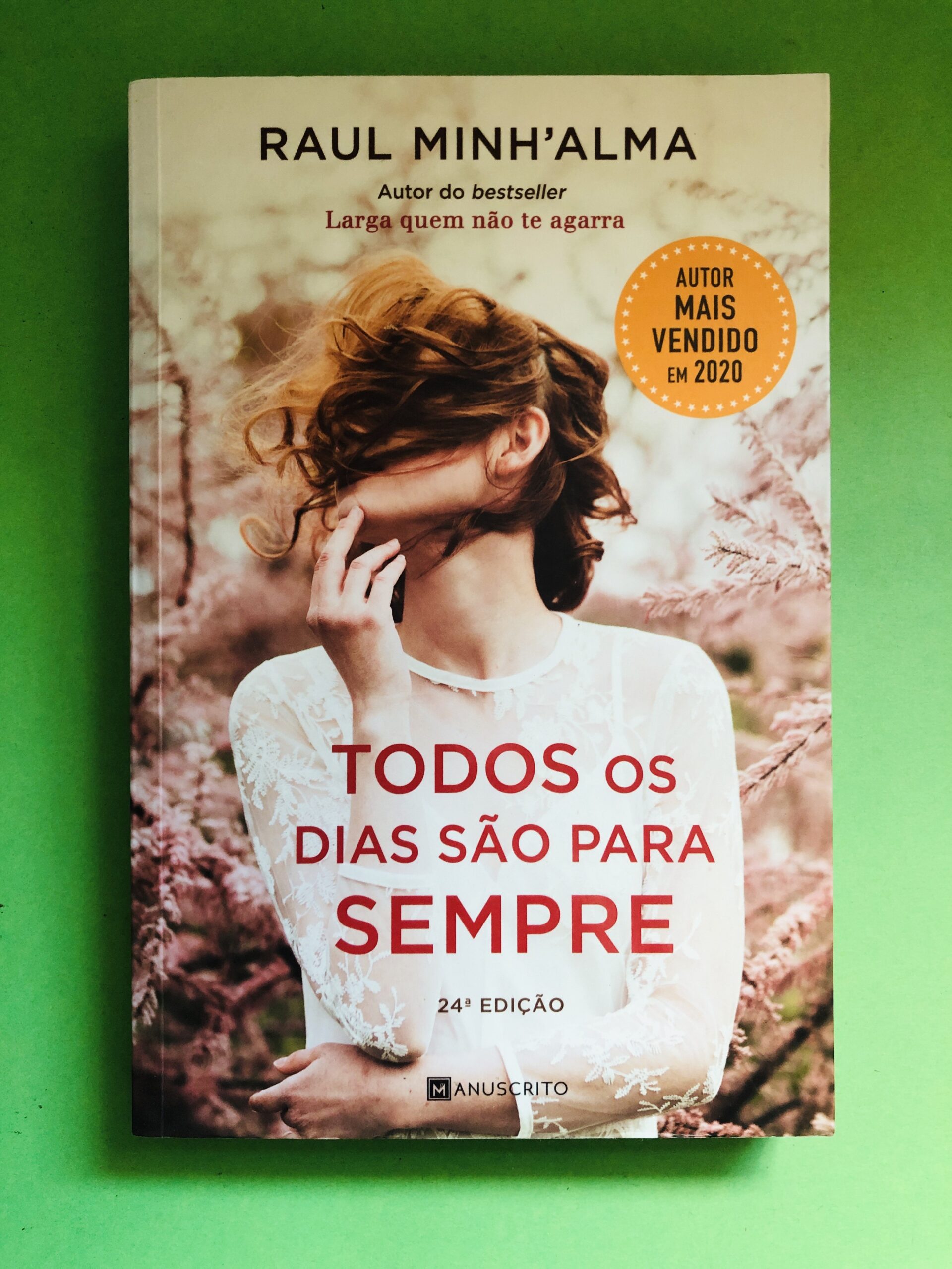 Todos os dias são para sempre - Raul Minh'alma