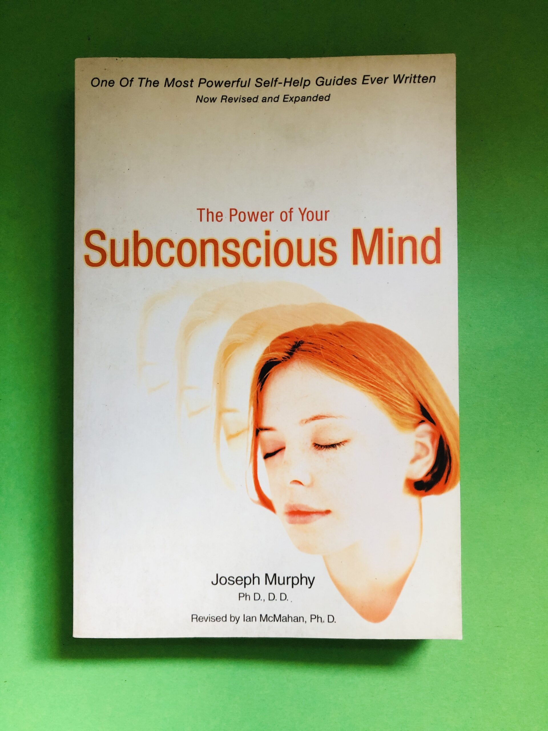 The Power of Your Subconscious Mind - Joseph Murphy Ph D, D.D.