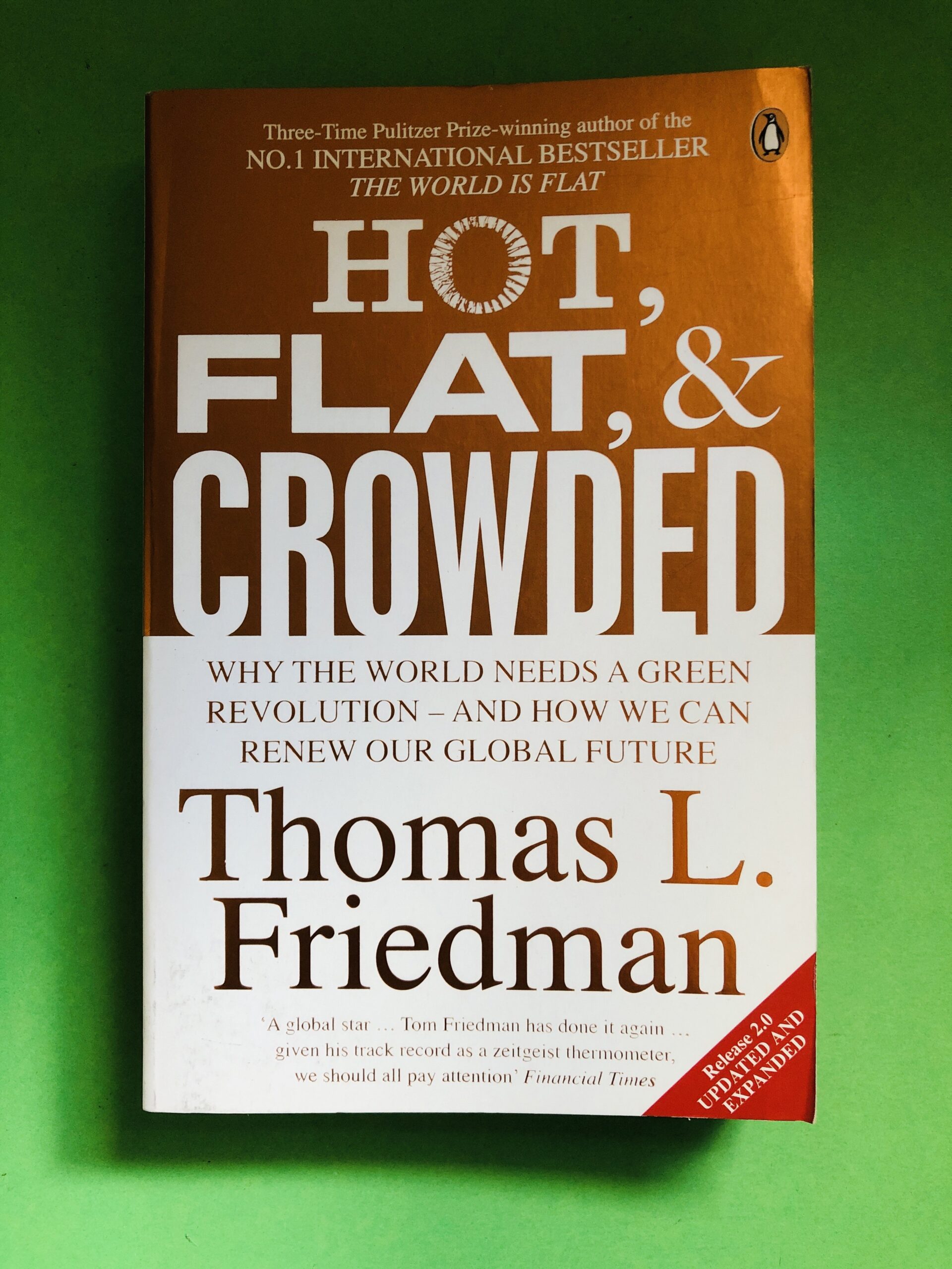 Hot, Flat, & Crowded - Thomas L. Friedman