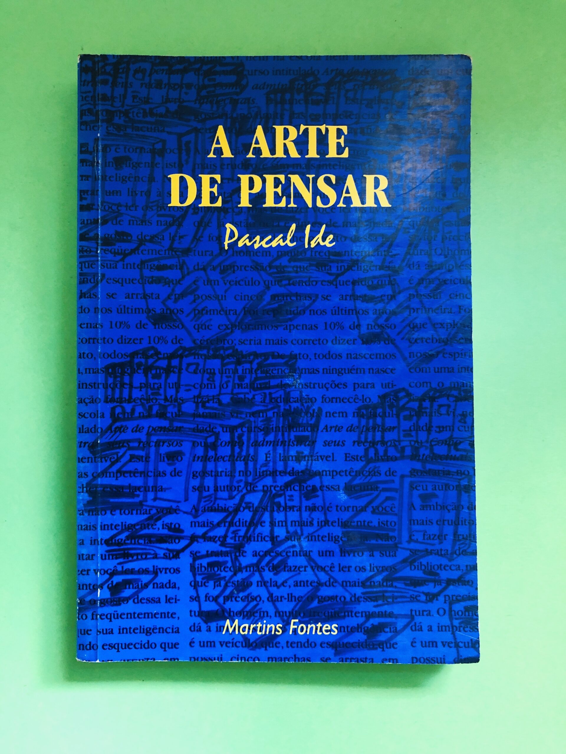 A Arte de Pensar - Pascal Ide