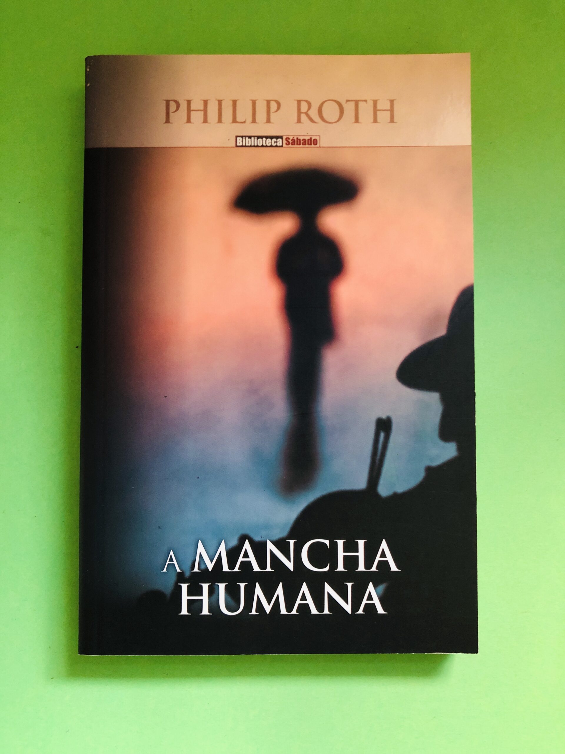 A Mancha Humana - Philip Roth