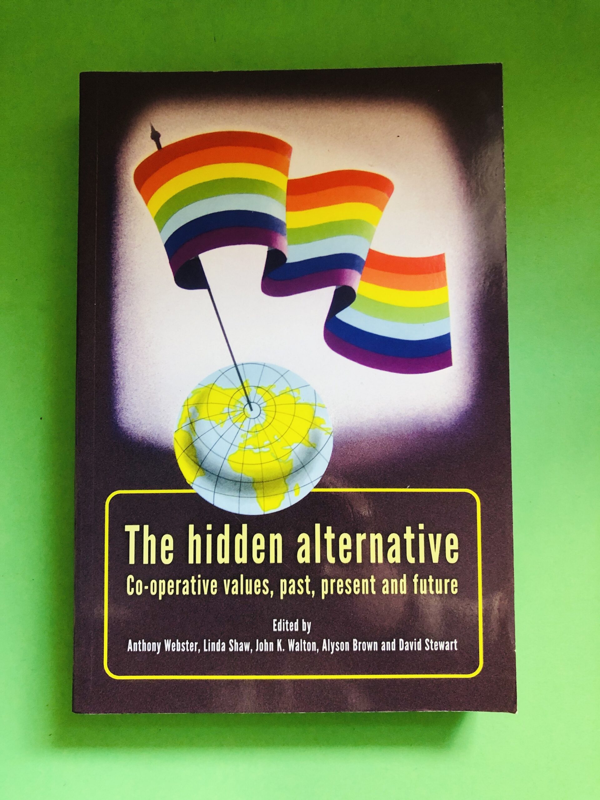 The hidden alternative - Anthony Webster, Linda Shaw, John K. Walton, Alyson Brown e David Stewart