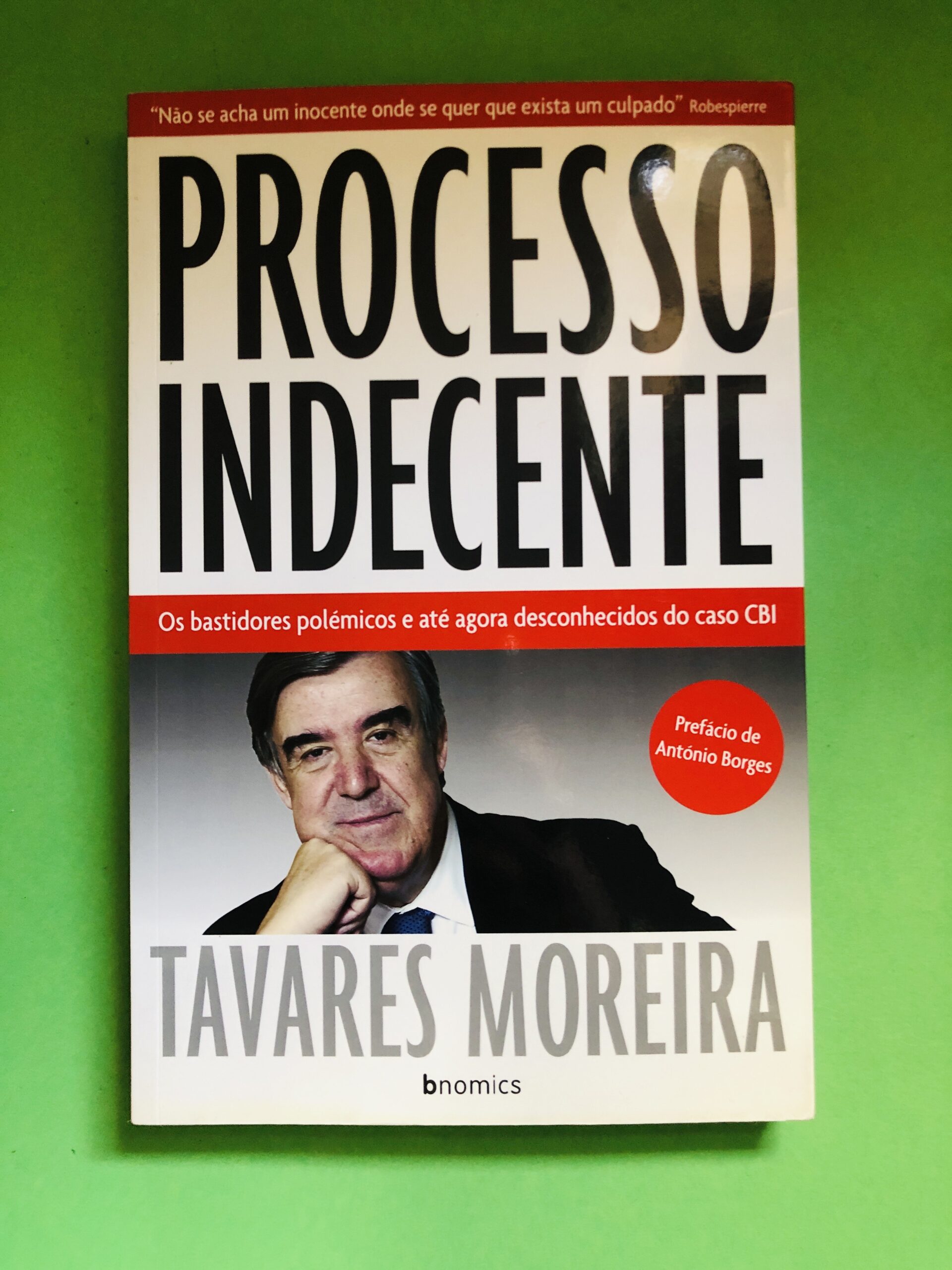 Processo Indecente - Tavares Moreira