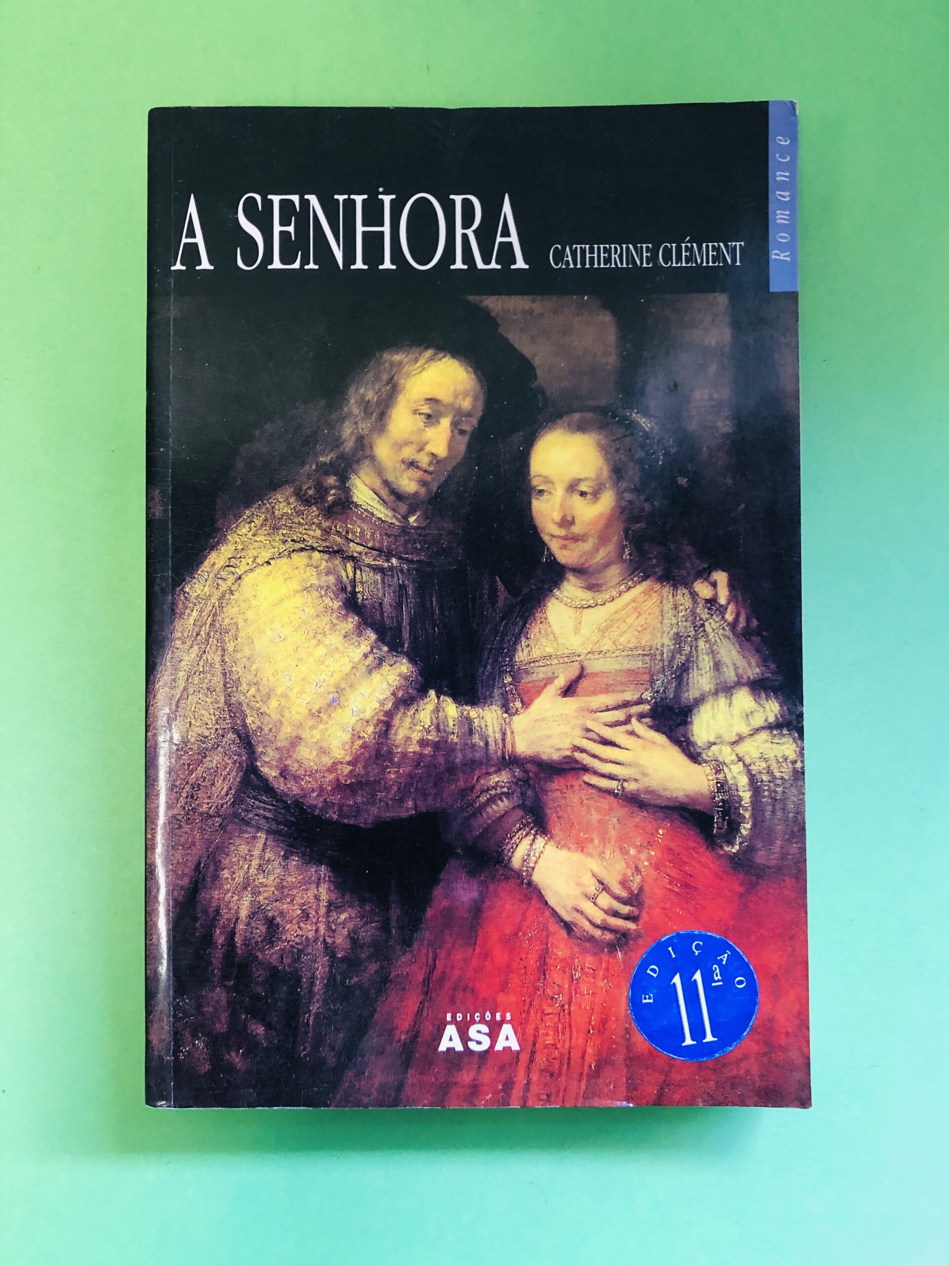 A SENHORA - Catherine Clément