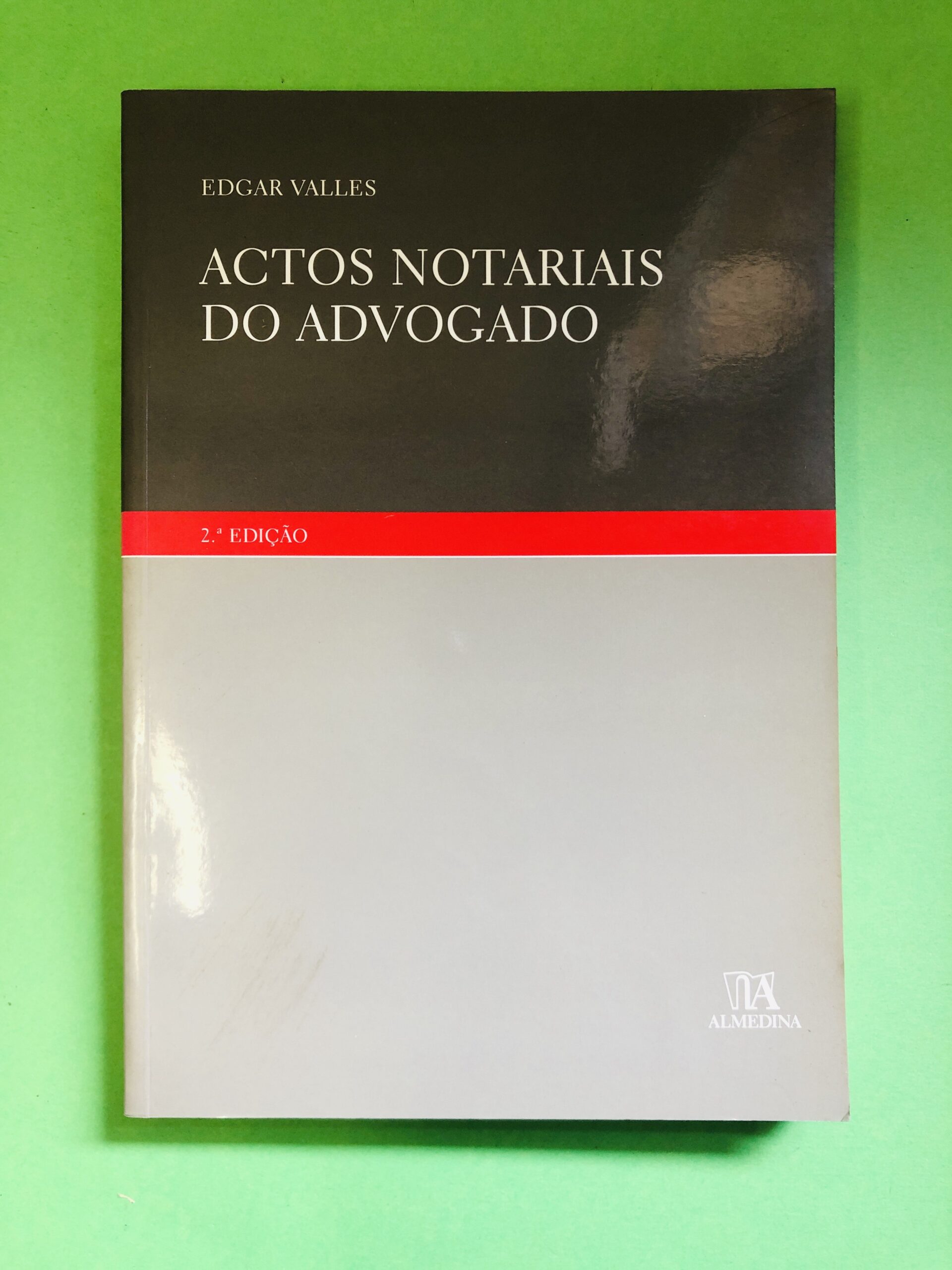 Actos Notariais do Advogado - Edgar Valles
