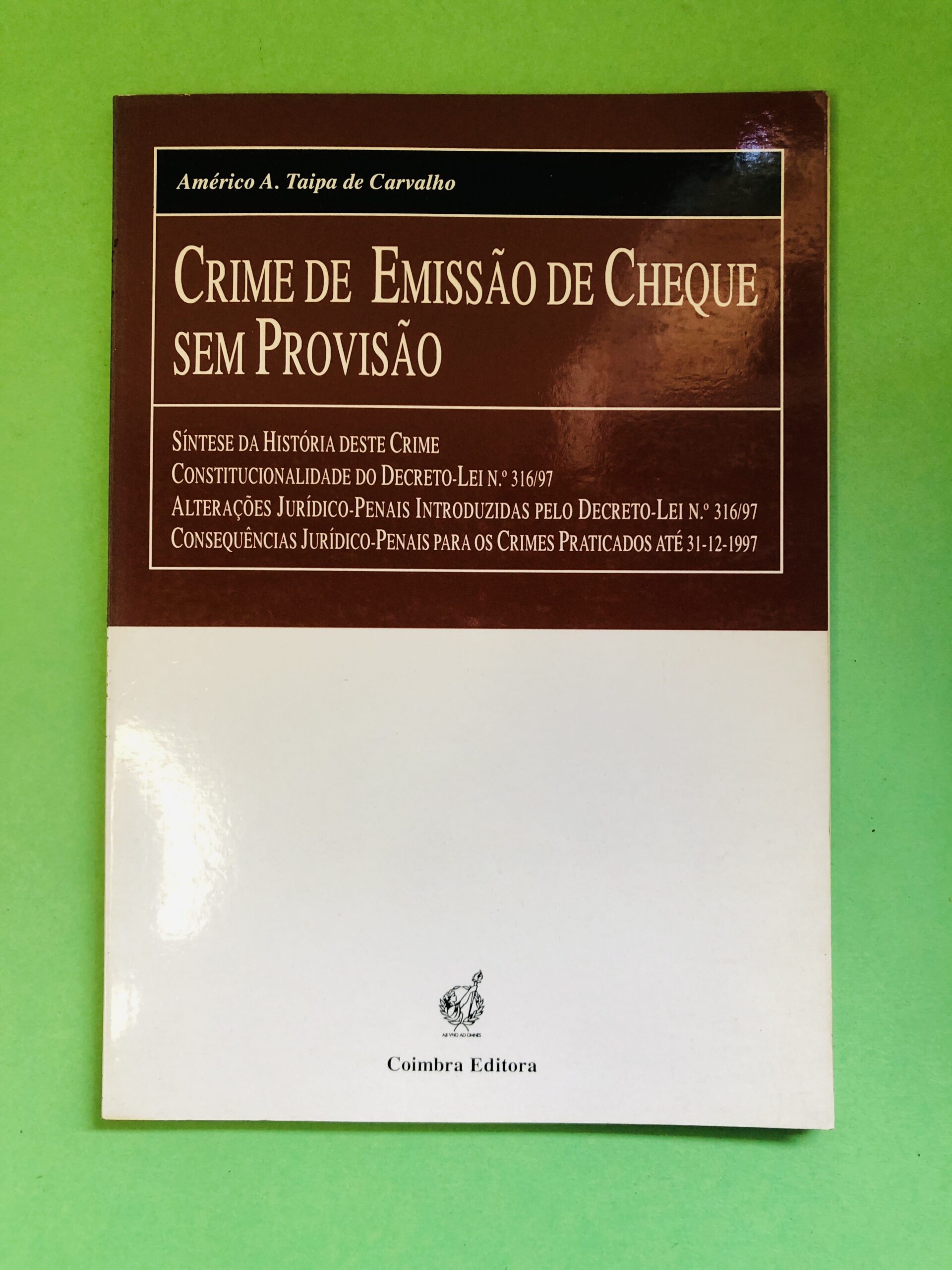 Crime de Emissão de Cheque sem Provisão - Américo A. Taipa de Carvalho