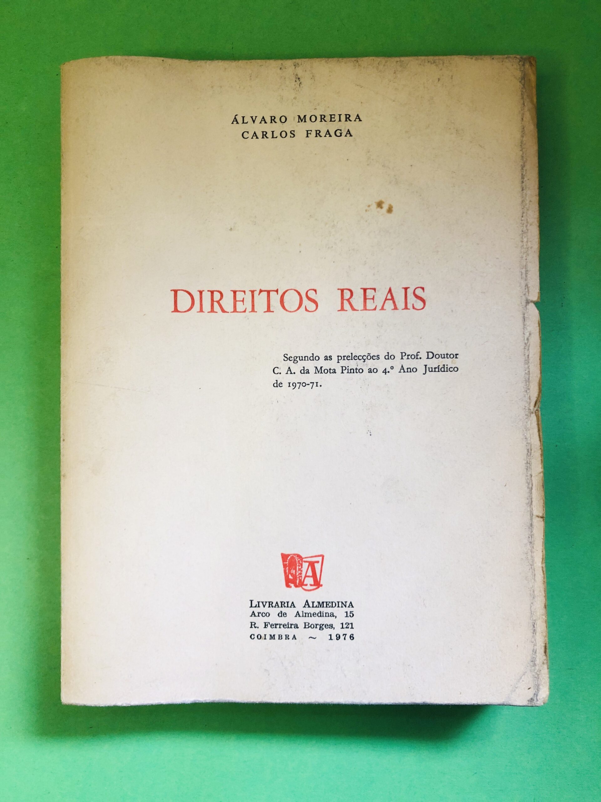 Direitos Reais - Álvaro Moreira, Carlos Fraga