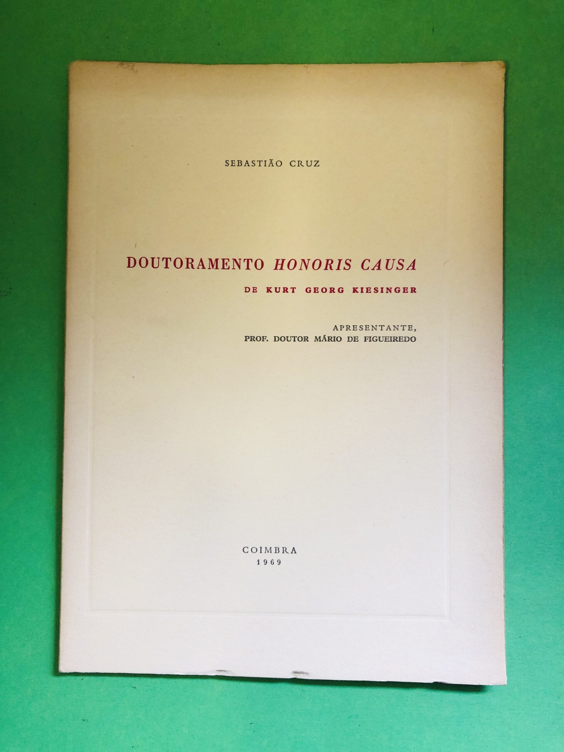 Doutoramento Honoris Causa de Kurt Georg Kiesinger - Sebastião Cruz
