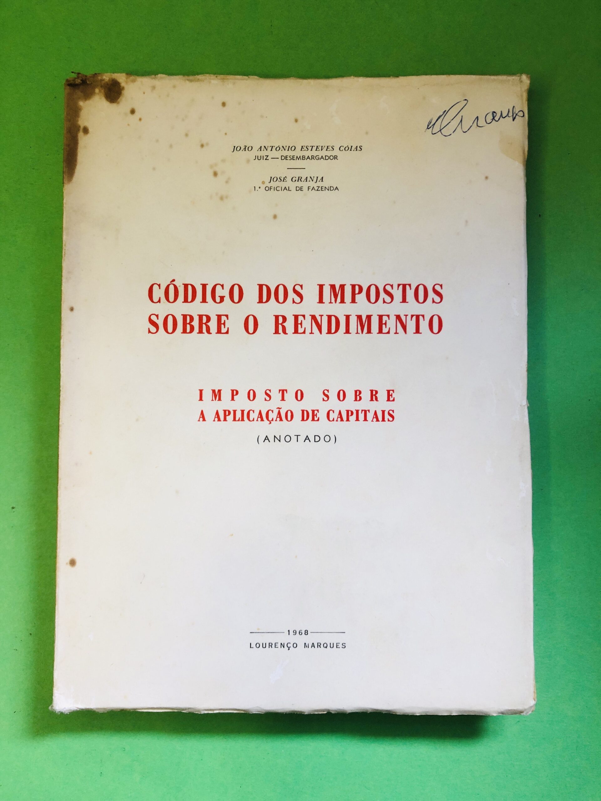 Código dos Impostos Sobre o Rendimento - João Antonio Estretes Coelho