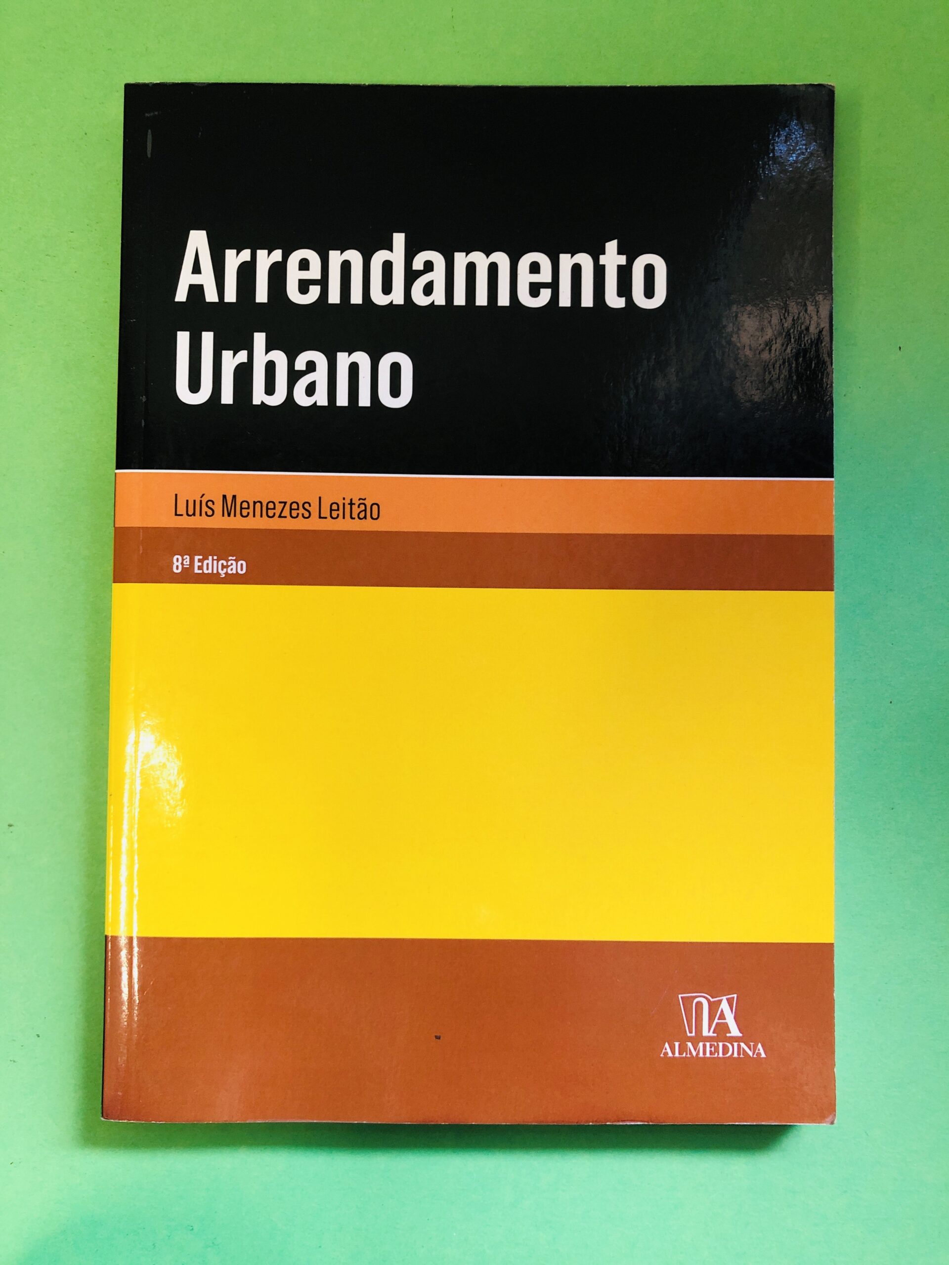 Arrendamento Urbano - Luís Menezes Leitão