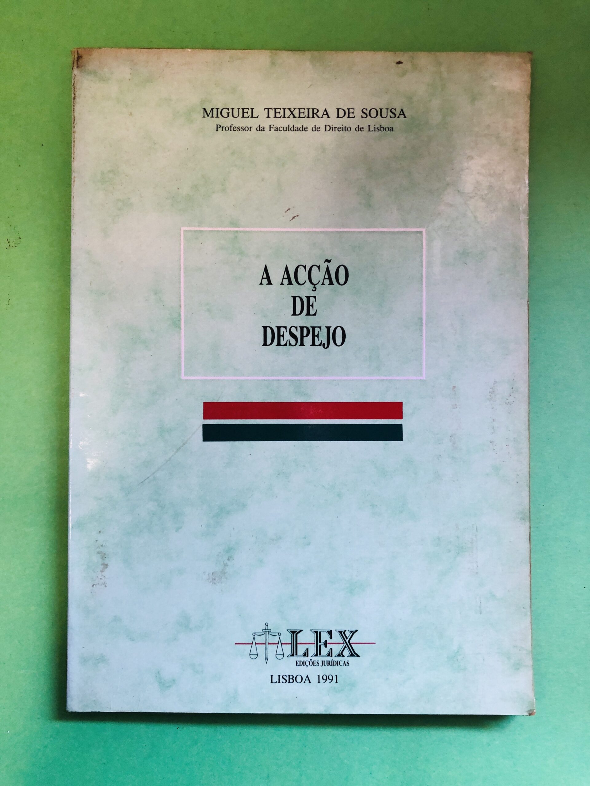 A acção de despejo - Miguel Teixeira de Sousa