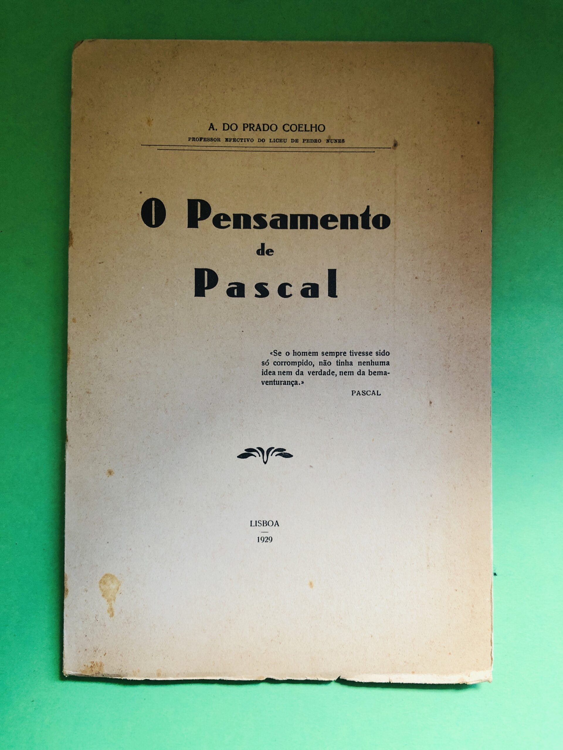 O Pensamento de Pascal - A. do Prado Coelho