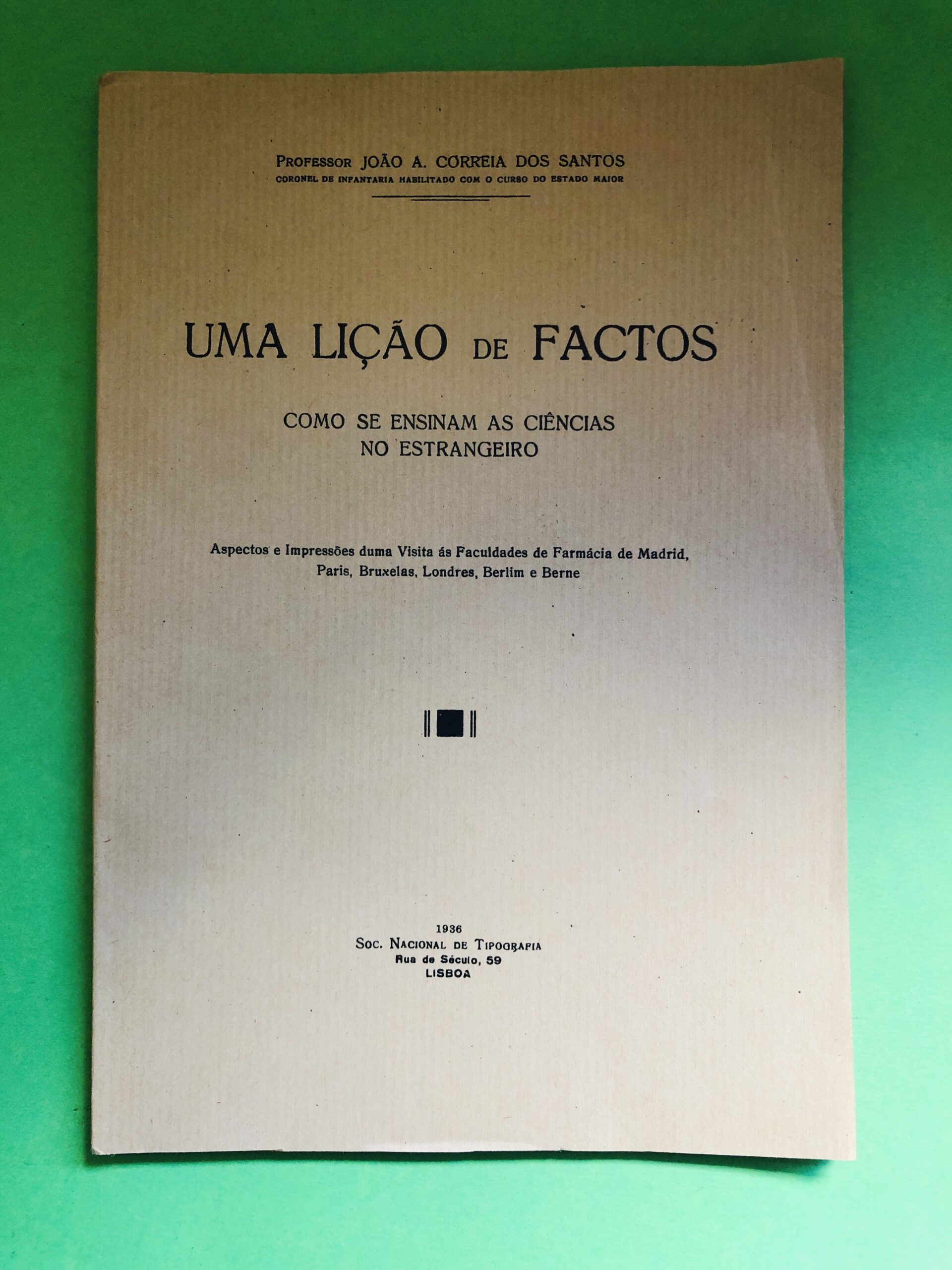 UMA LIÇÃO de FACTOS - Professor João A. Correia dos Santos