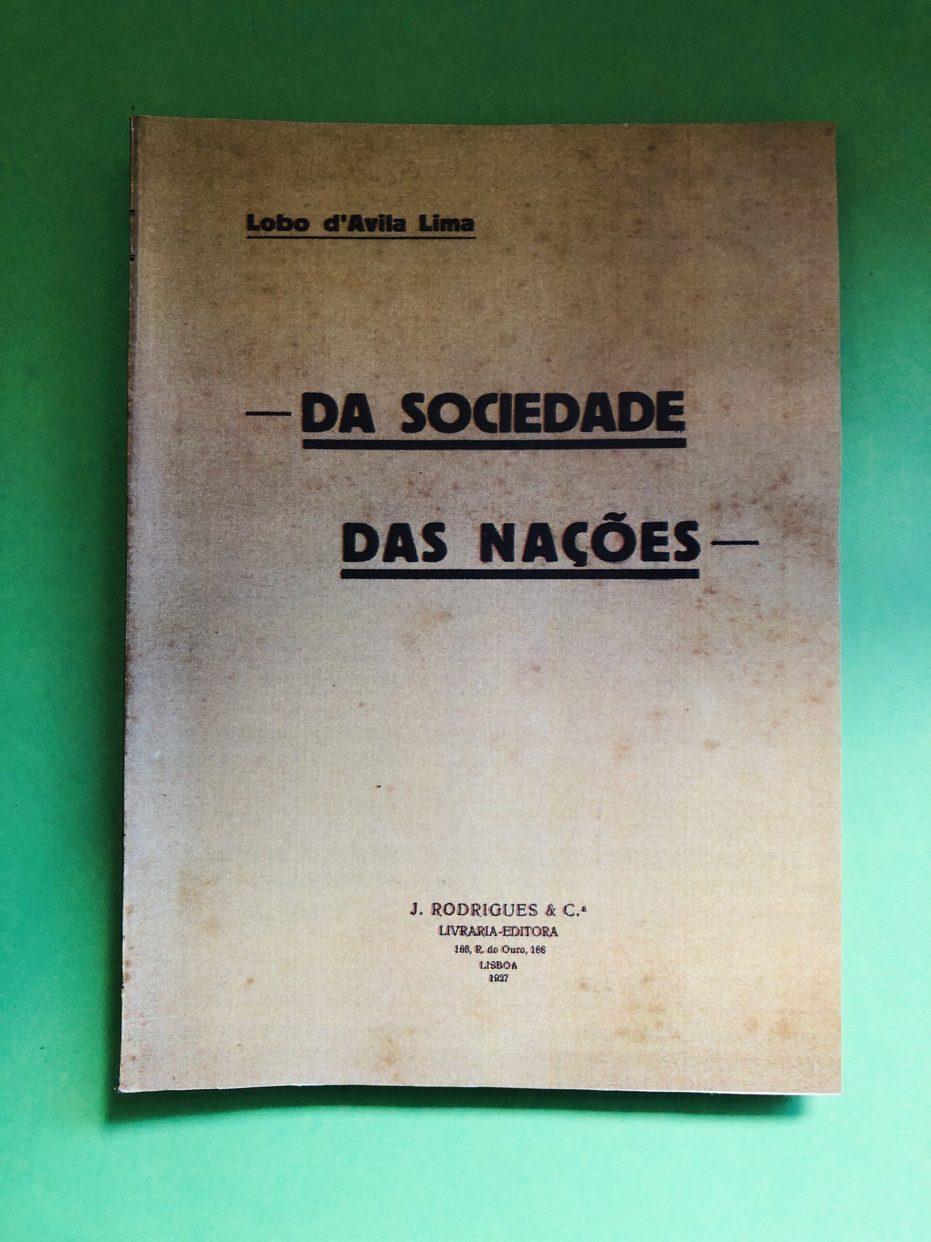 Da Sociedade das Nações - Lobo d'Avila Lima
