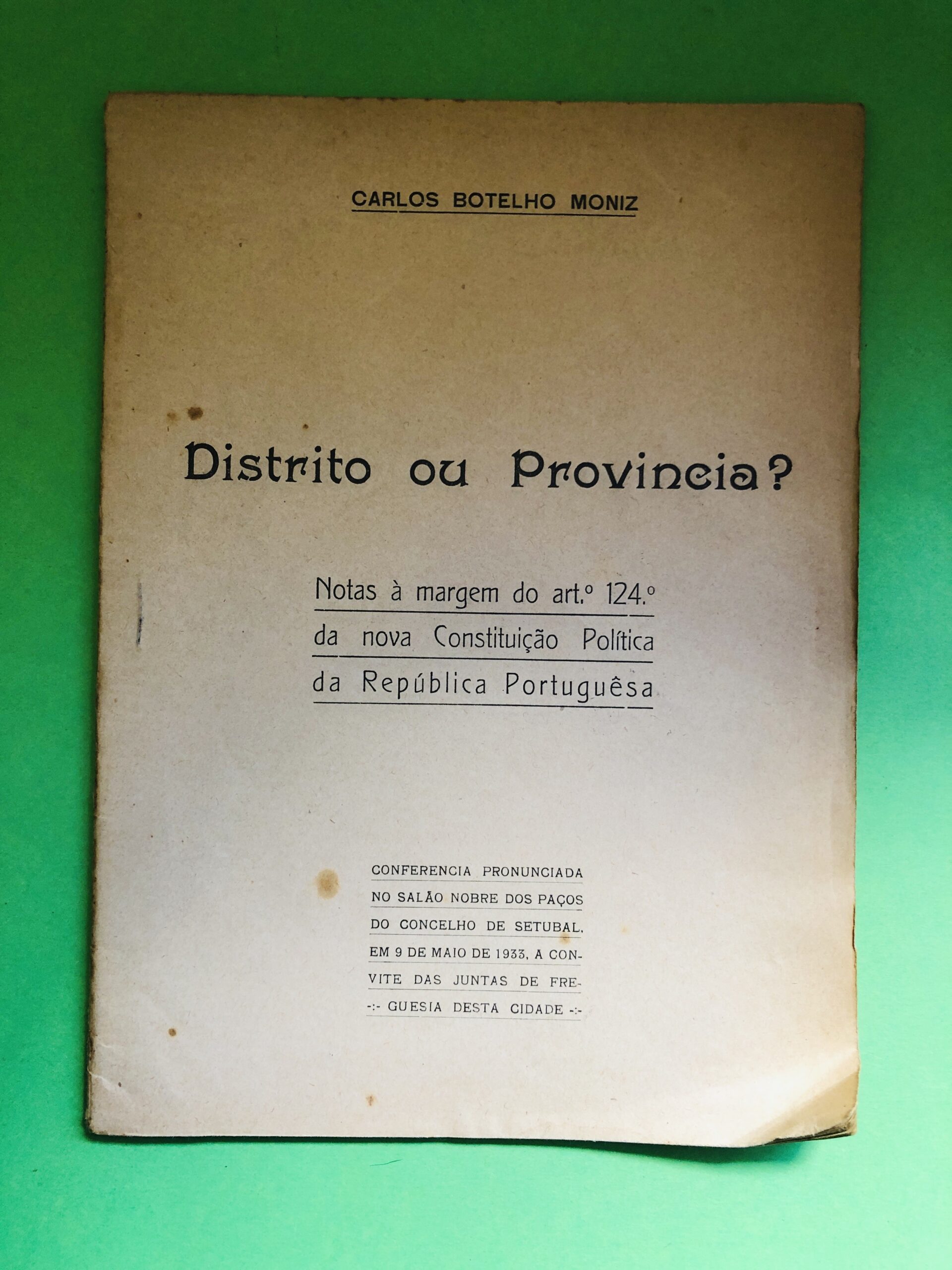 Distrito ou Província? - Carlos Botelho Moniz