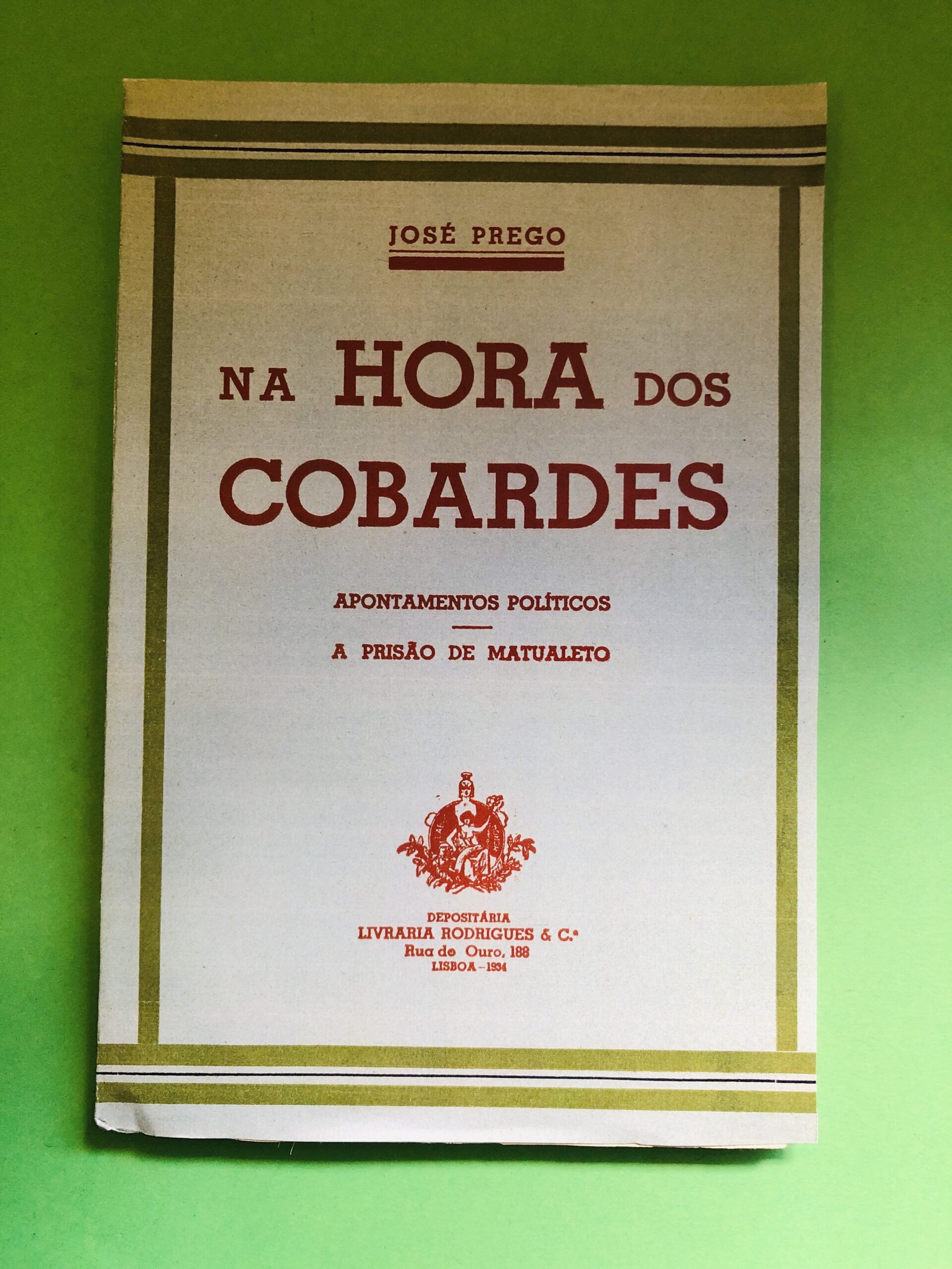 NA HORA DOS COVARDES - JOSÉ PREGO