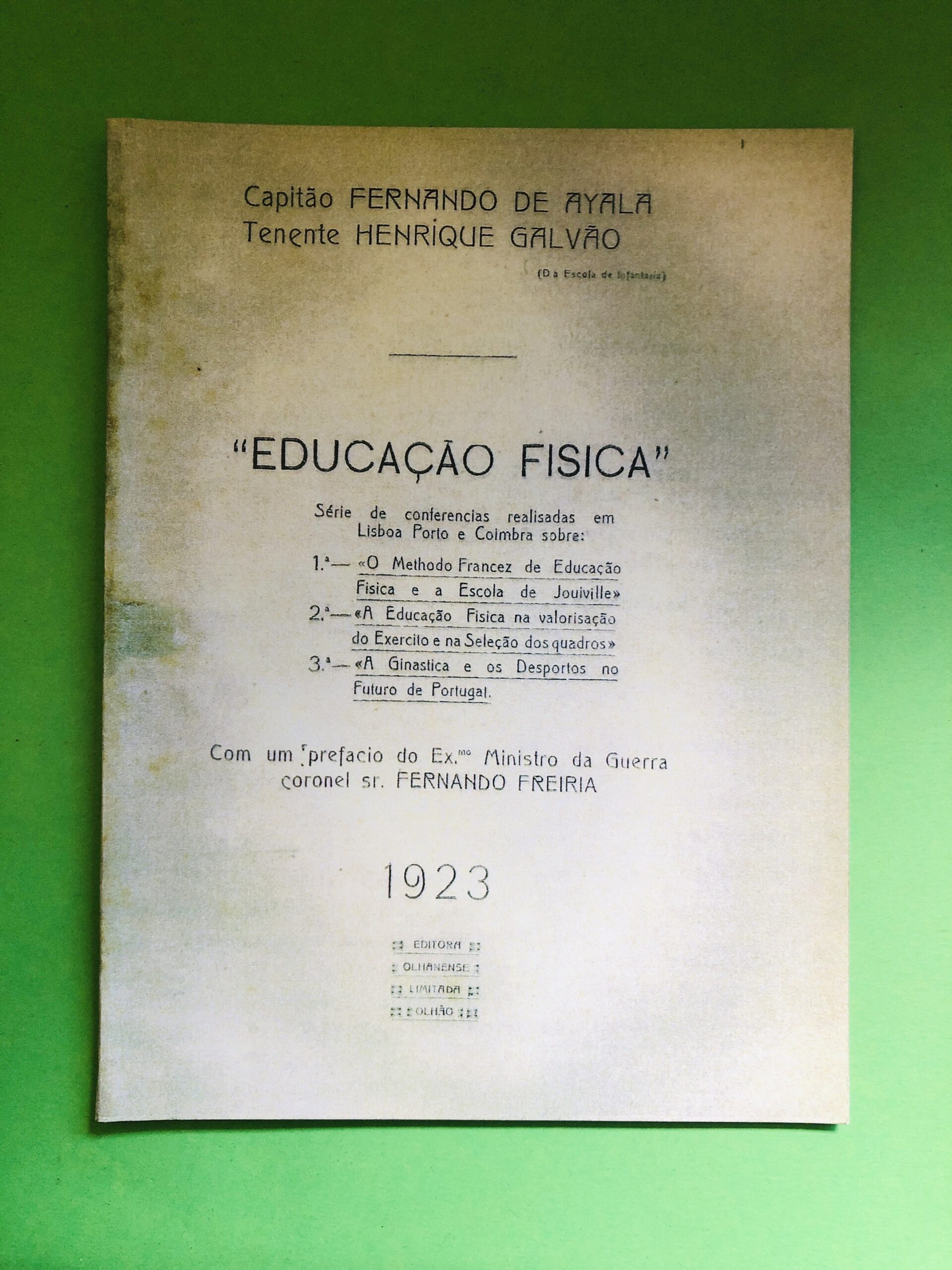 EDUCAÇÃO FÍSICA - Capitão FERNANDO DE AYALA, Tenente HENRIQUE GALVÃO