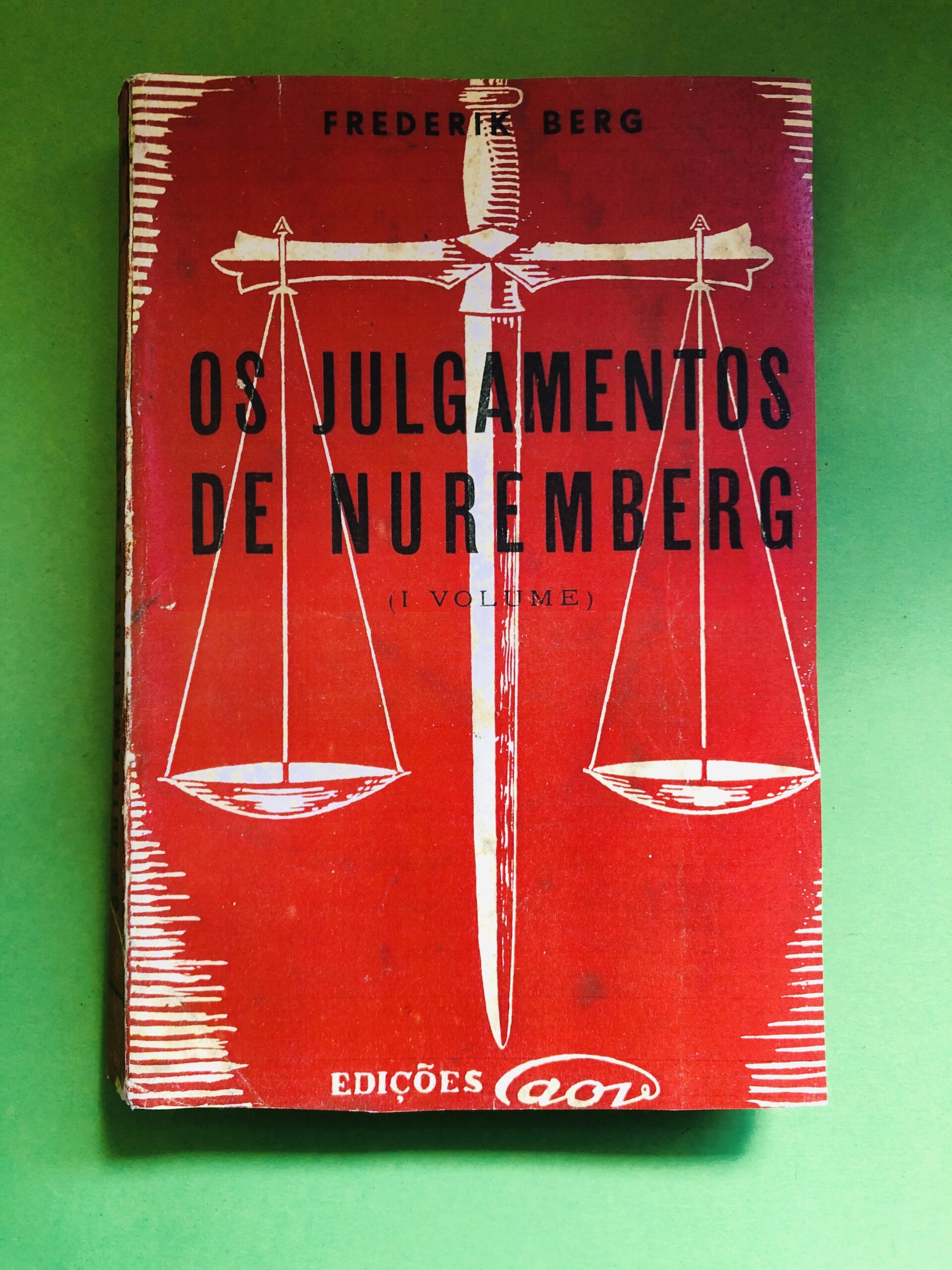 Os Julgamentos de Nuremberg - Frederik Berg