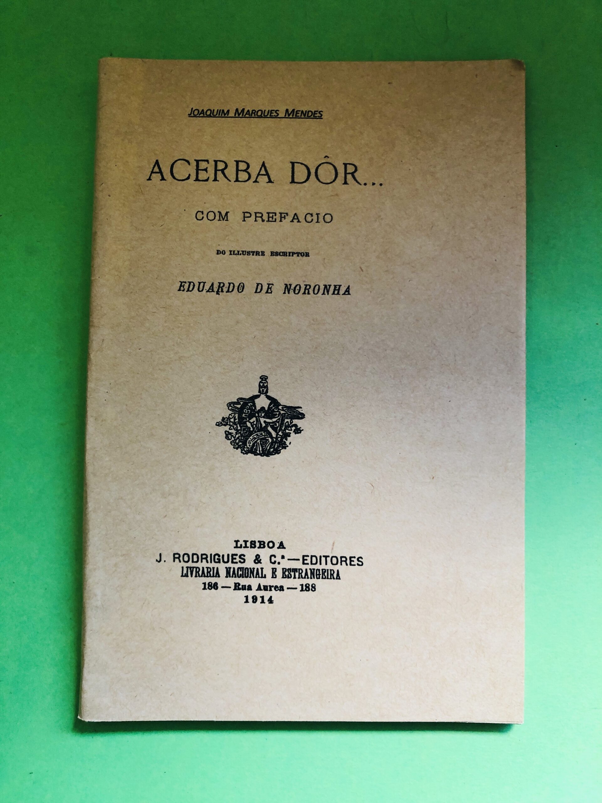 Acerba Dôr... - Joaquim Marques Mendes