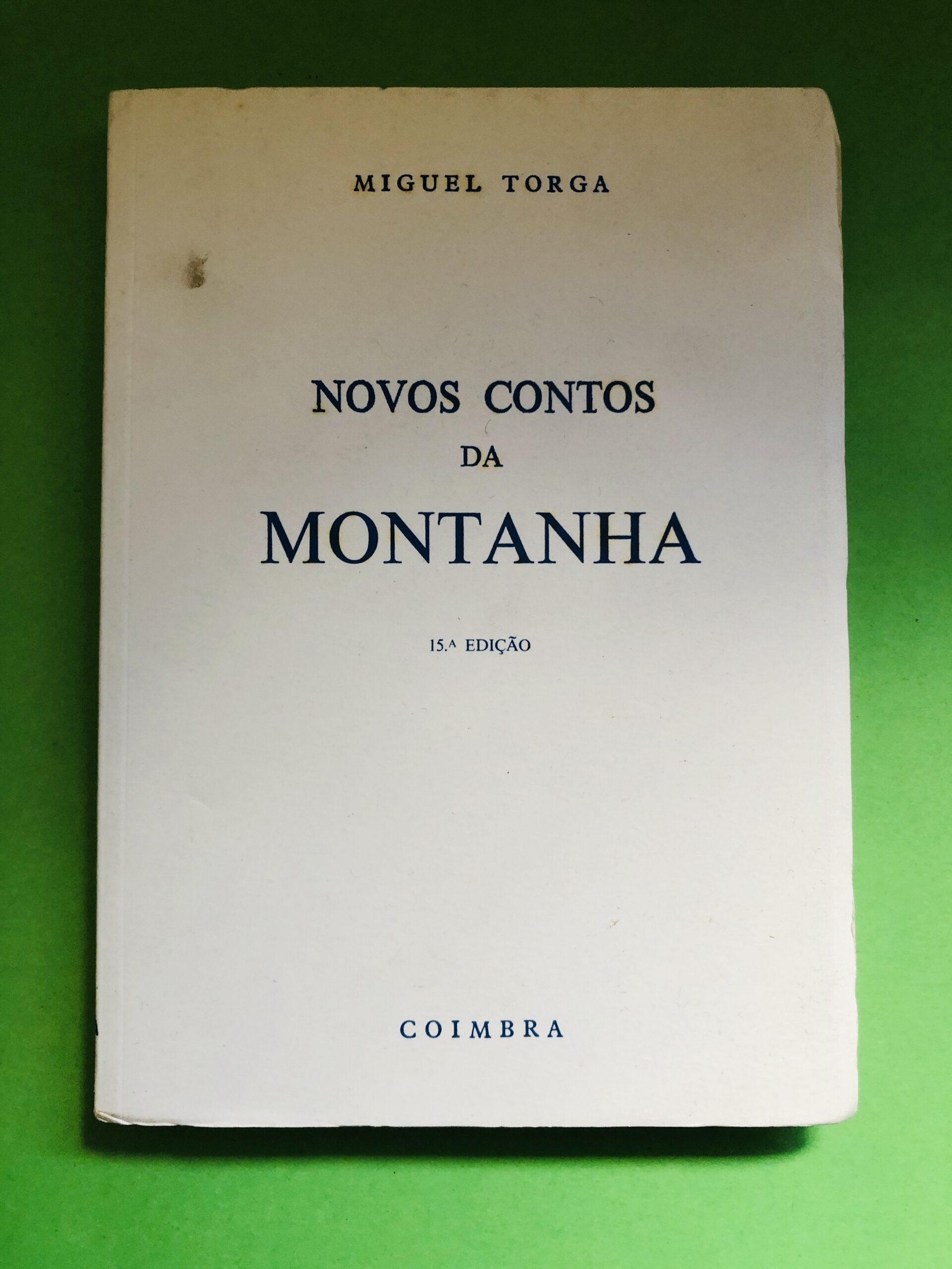 Novos Contos da Montanha - Miguel Torga