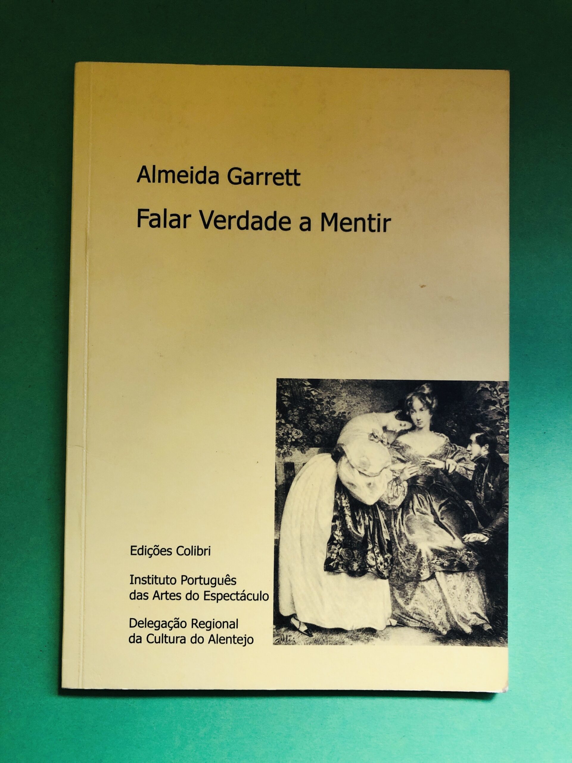 Falar Verdade a Mentir - Almeida Garrett