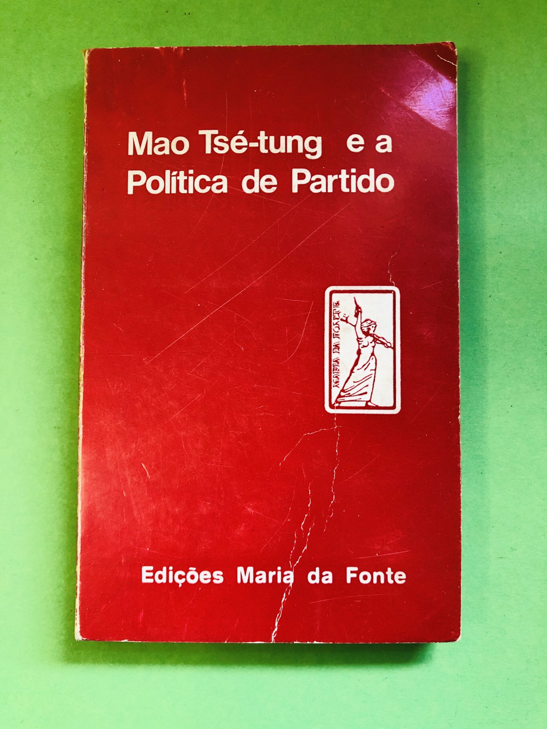 Mao Tsé-tung e a Política de Partido - Não especificado