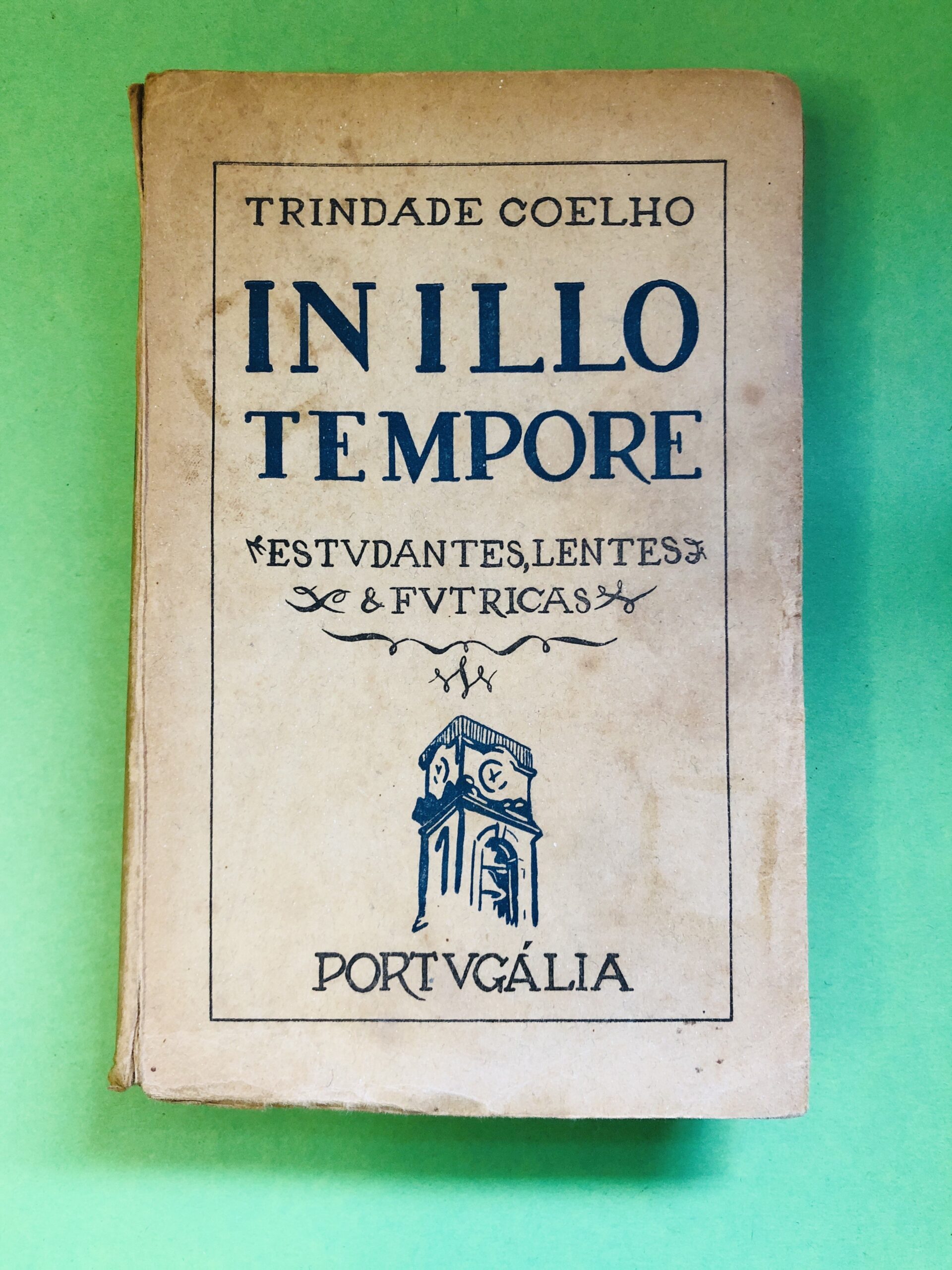 IN ILLO TEMPORE - TRINDADE COELHO