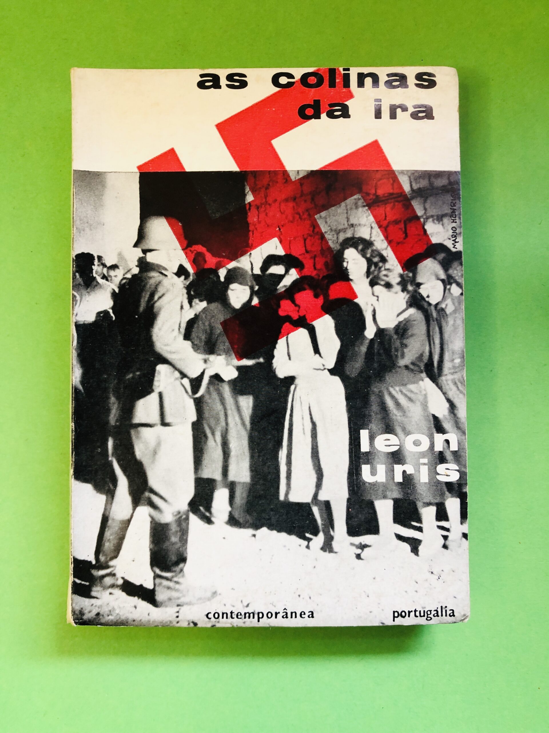 As Colinas da Ira - Leon Uris