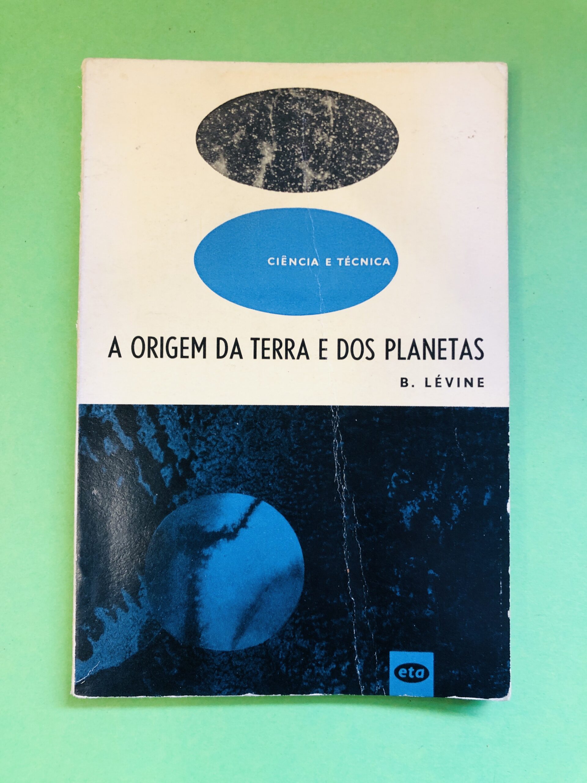 A Origem da Terra e dos Planetas - B. Lévine