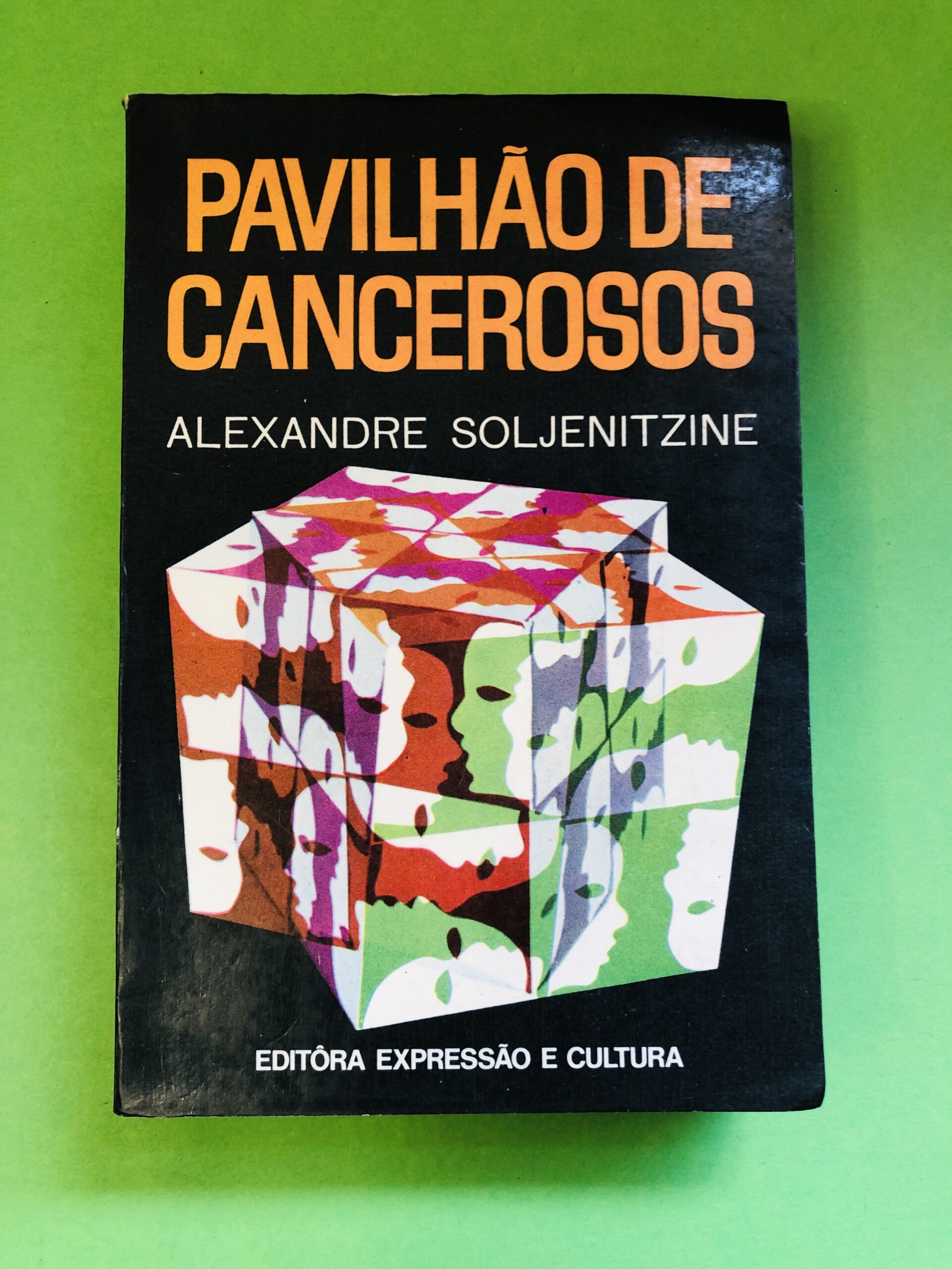 Pavilhão de Cancerosos - Alexandre Soljenitzine