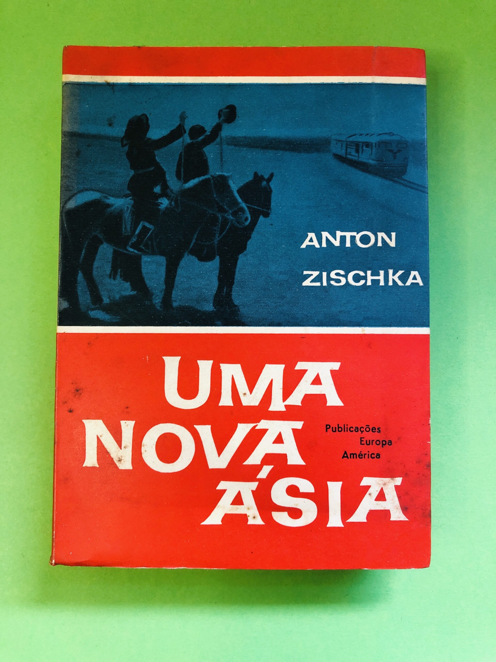 Uma Nova Ásia - Anton Zischka