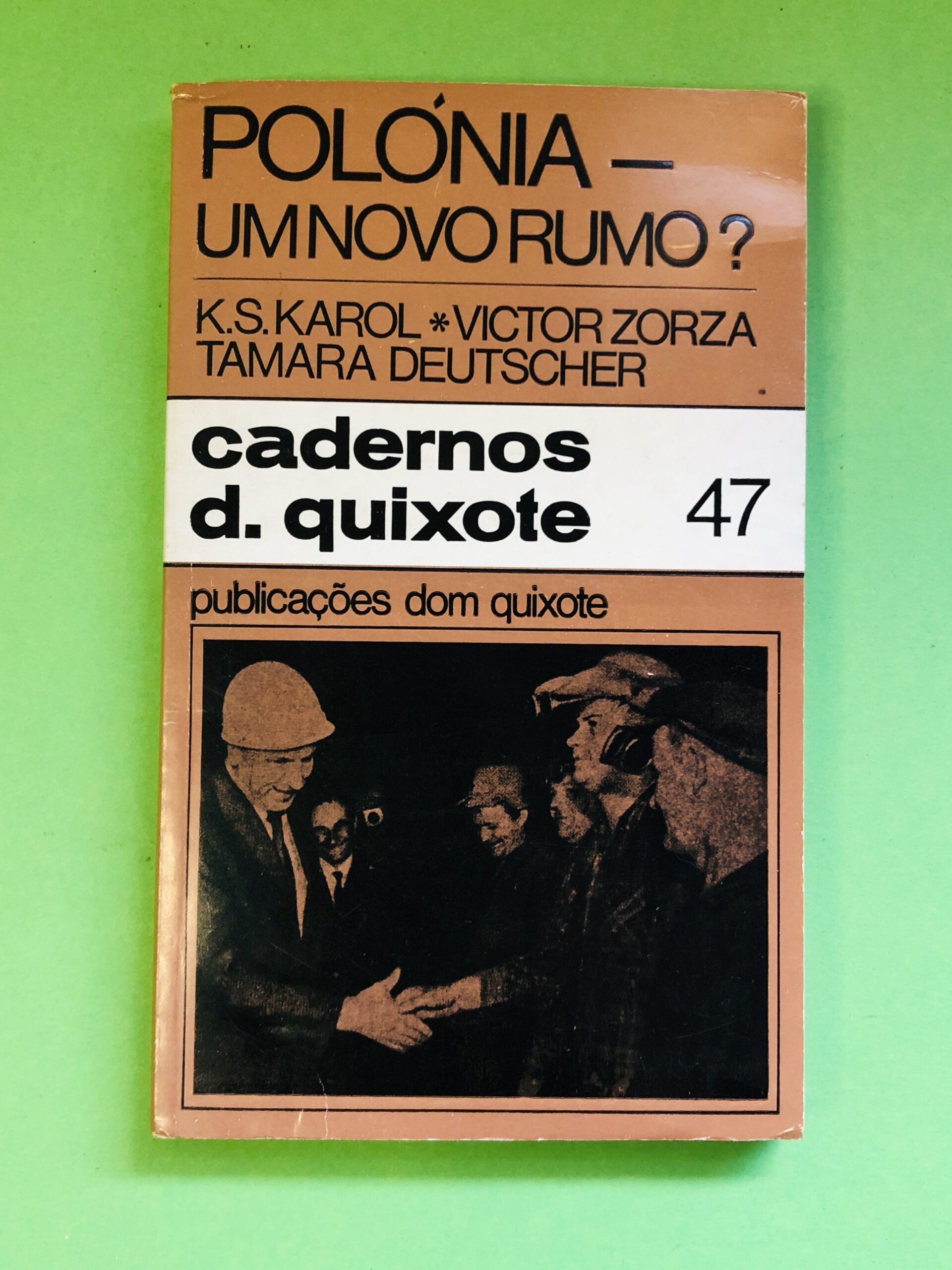 Polônia - K.S. Karol, Victor Zorza, Tamara Deutscher