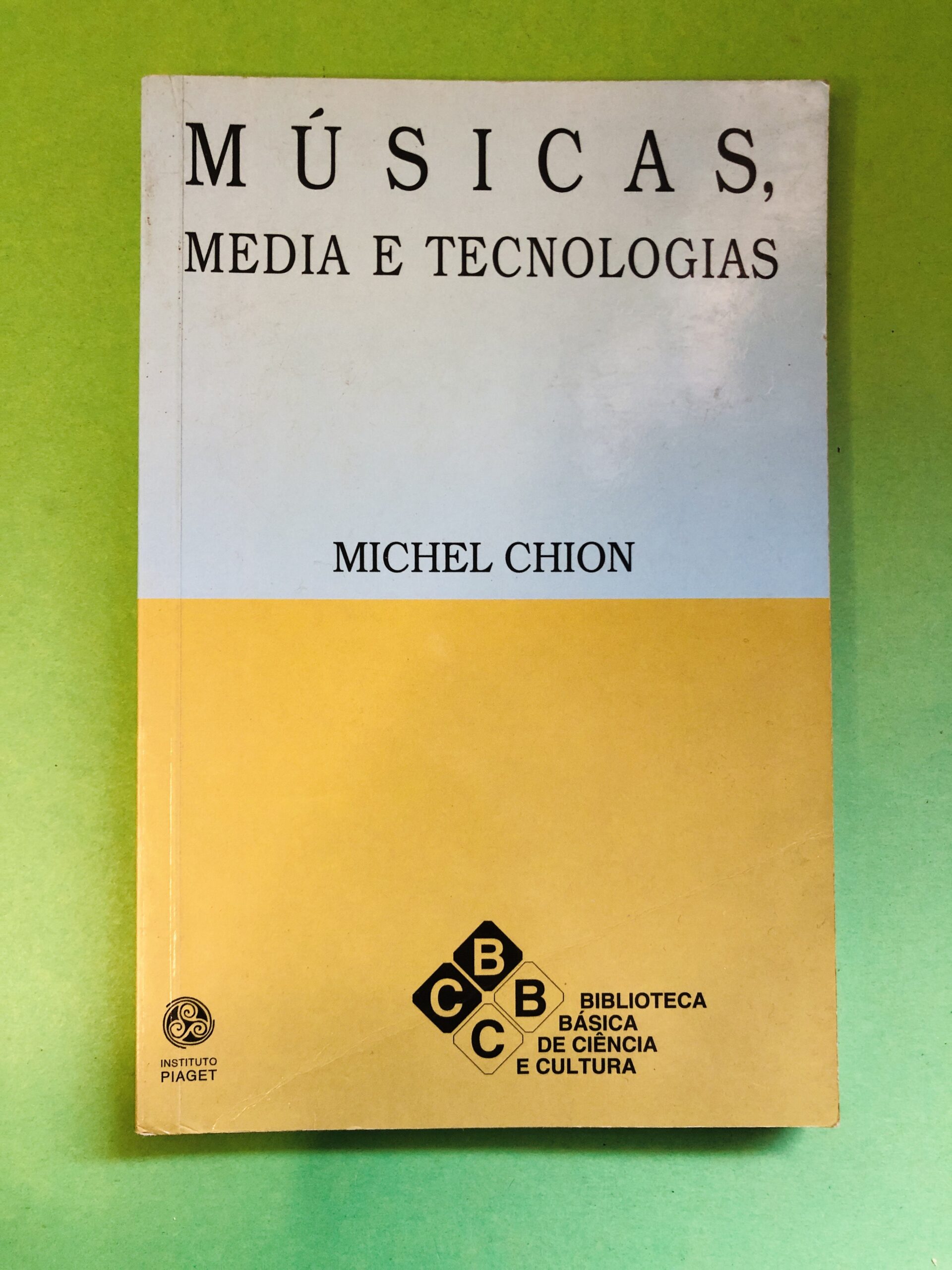 Músicas, Media e Tecnologias - Michel Chion