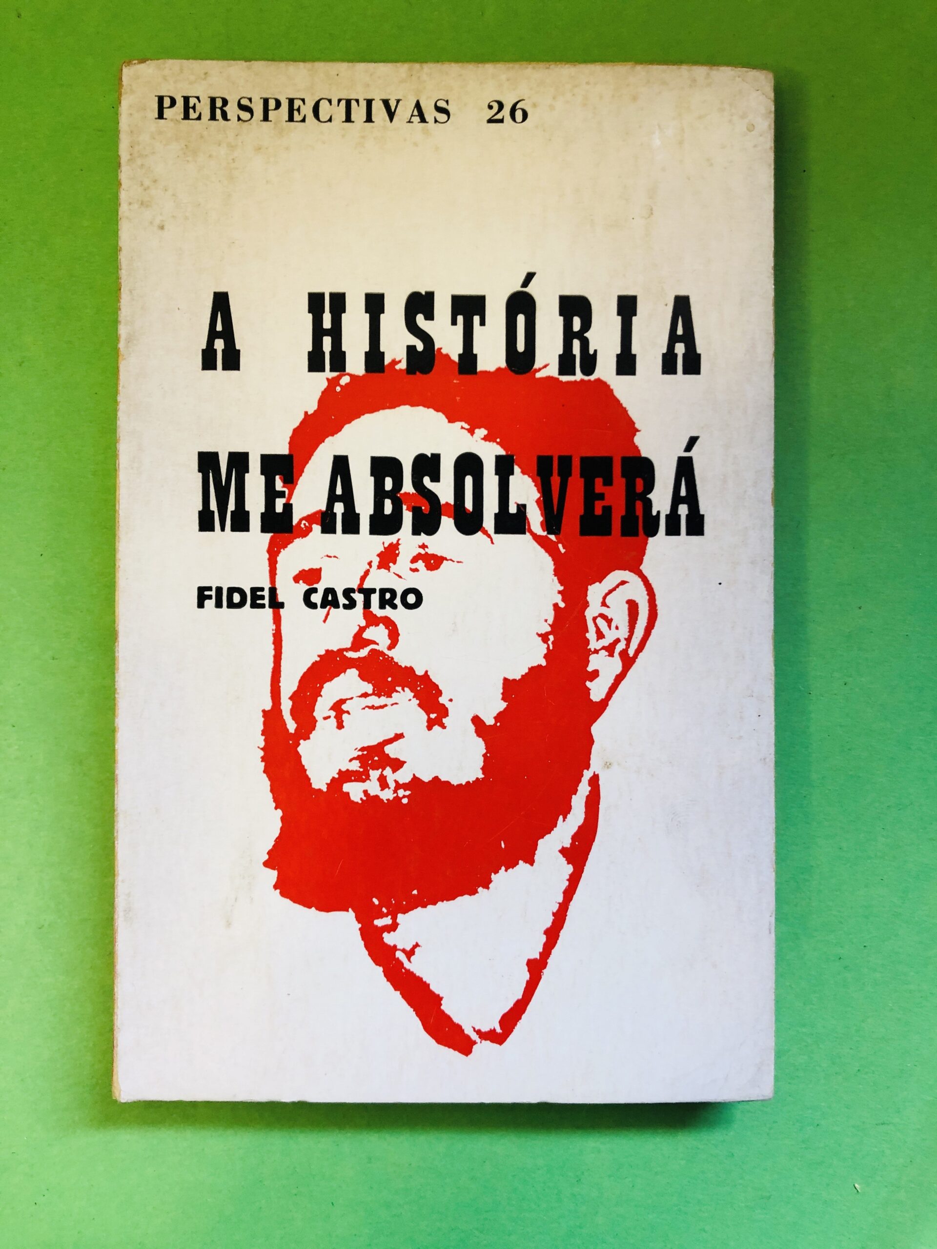 A História Me Absolverá - Fidel Castro