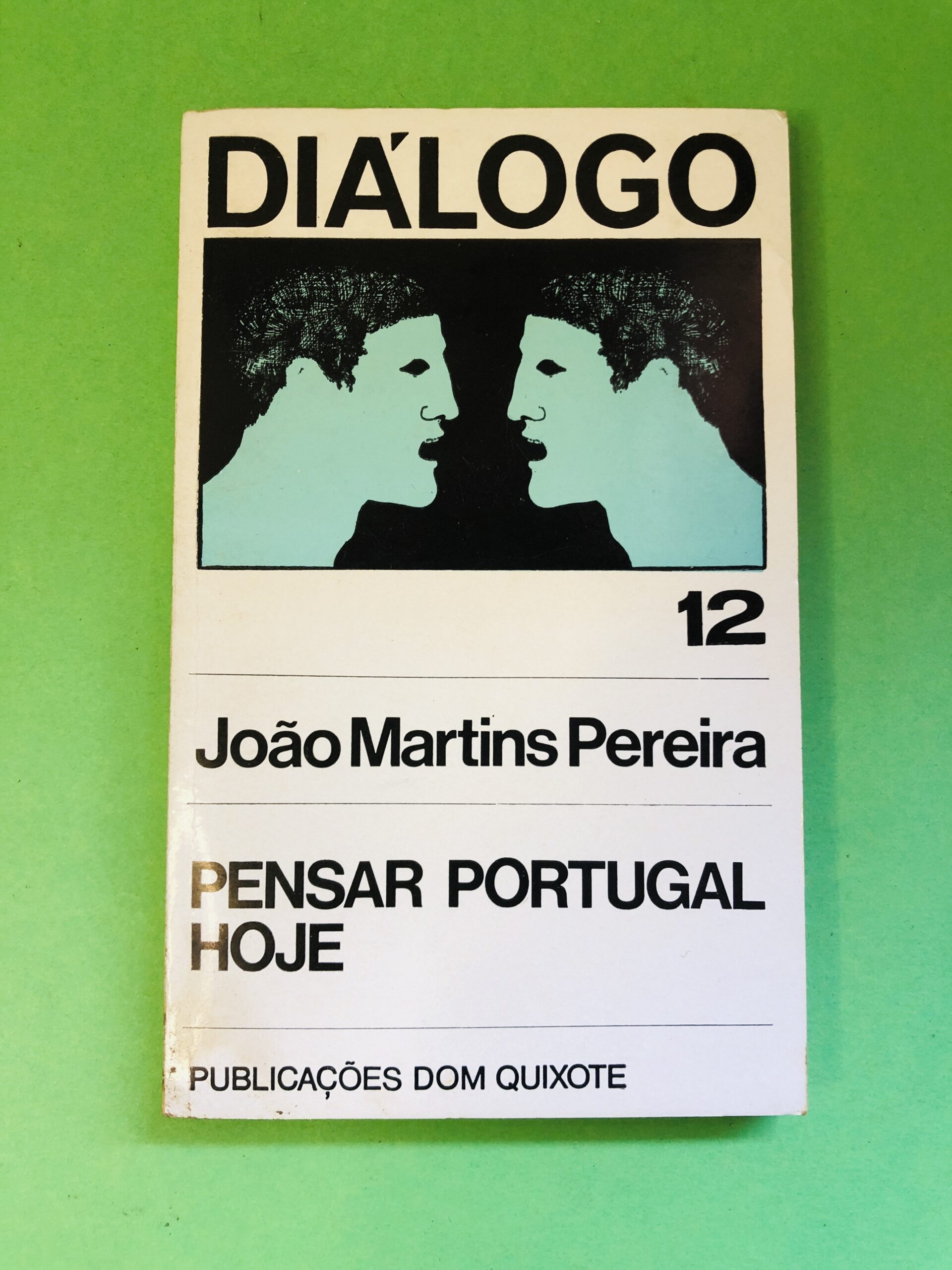PENSAR PORTUGAL HOJE - João Martins Pereira