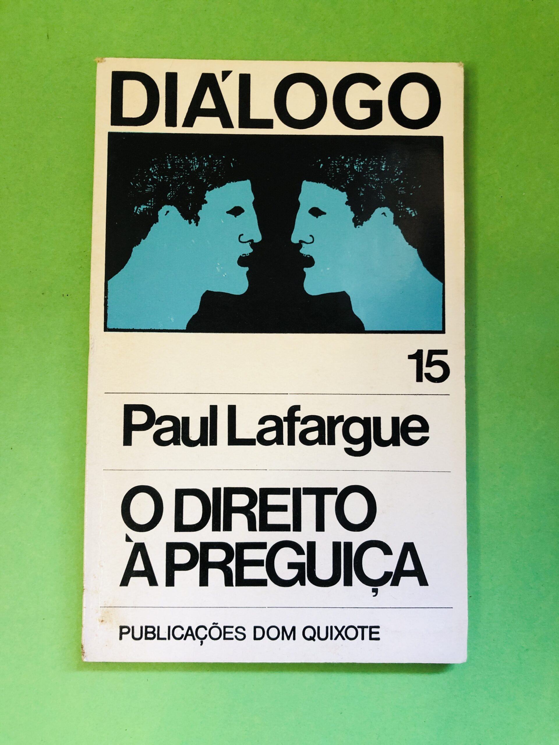 O DIREITO À PREGUIÇA - Paul Lafargue