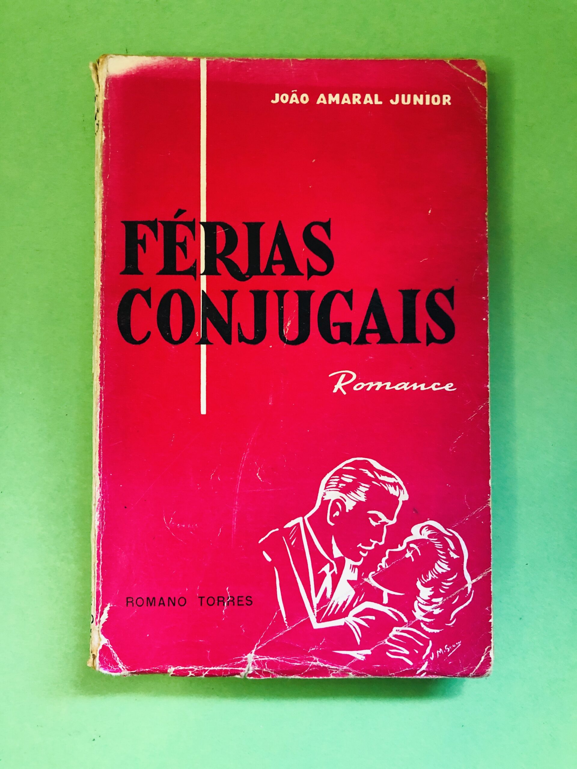 Férias Conjugais - João Amaral Junior