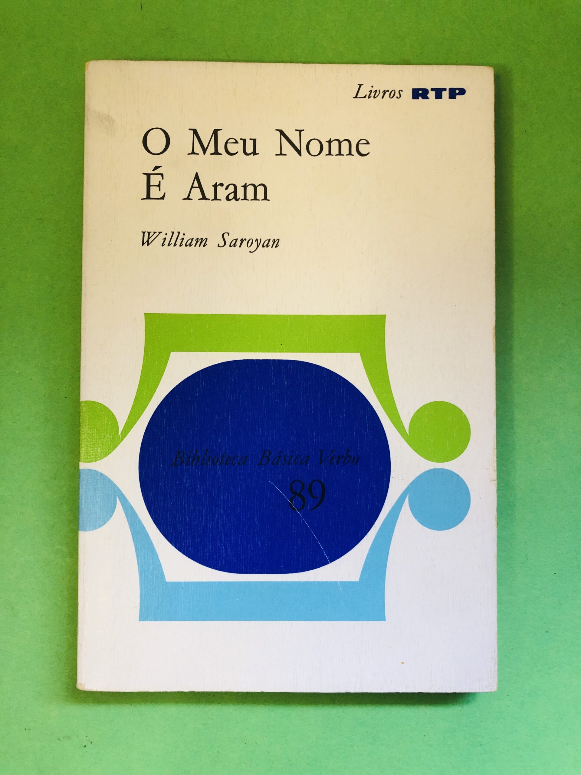 O Meu Nome É Aram - William Saroyan