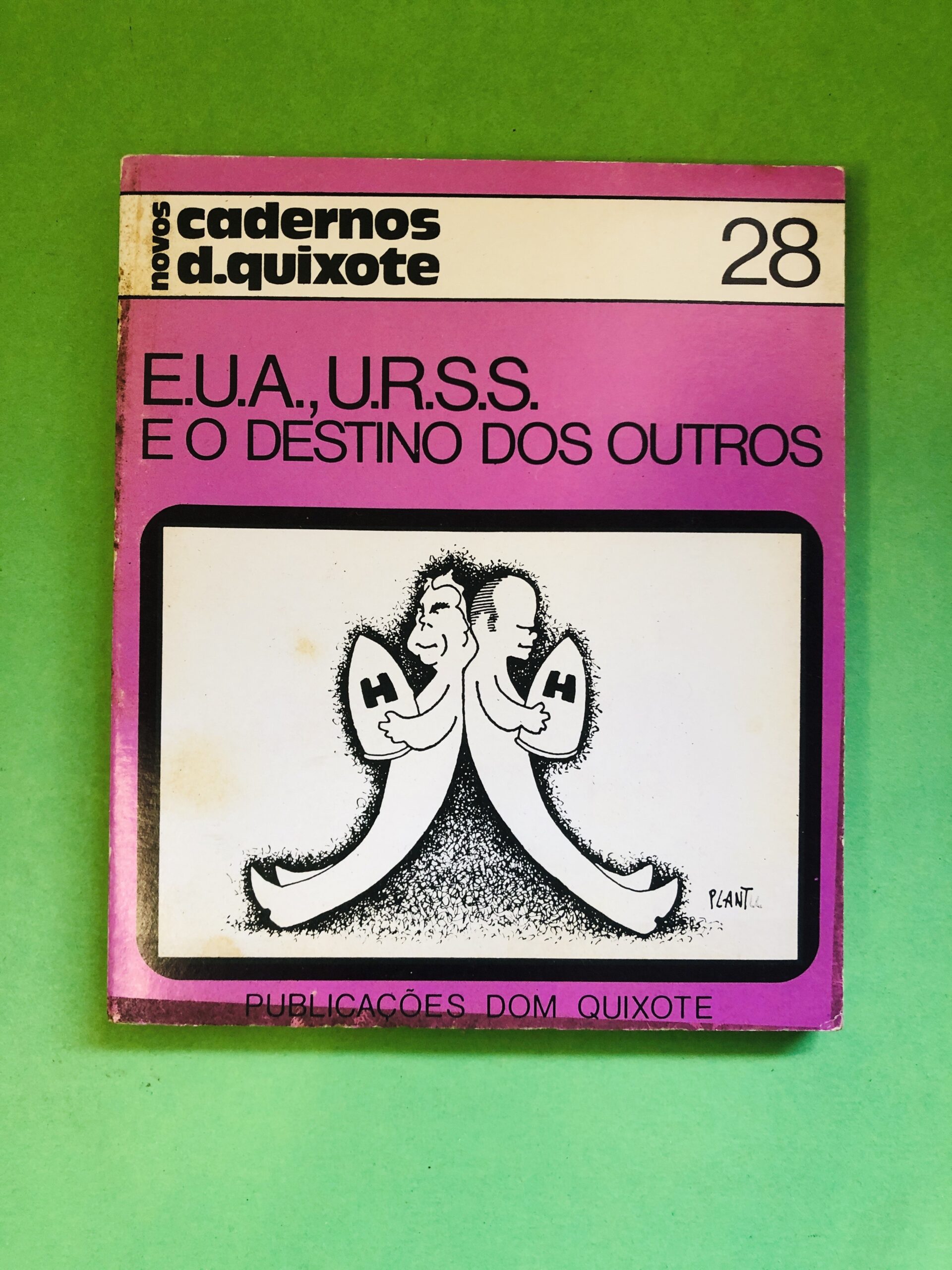 E.U.A., U.R.S.S. e o destino dos outros - Não especificado