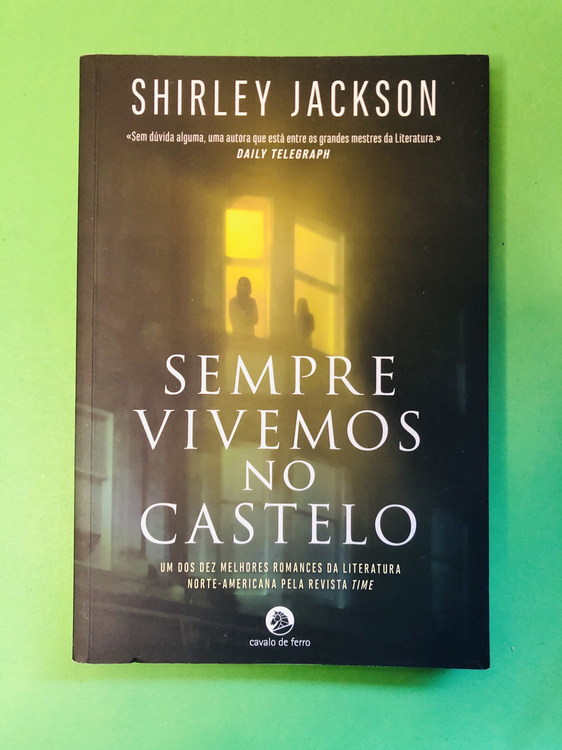 Sempre Vivemos no Castelo - Shirley Jackson