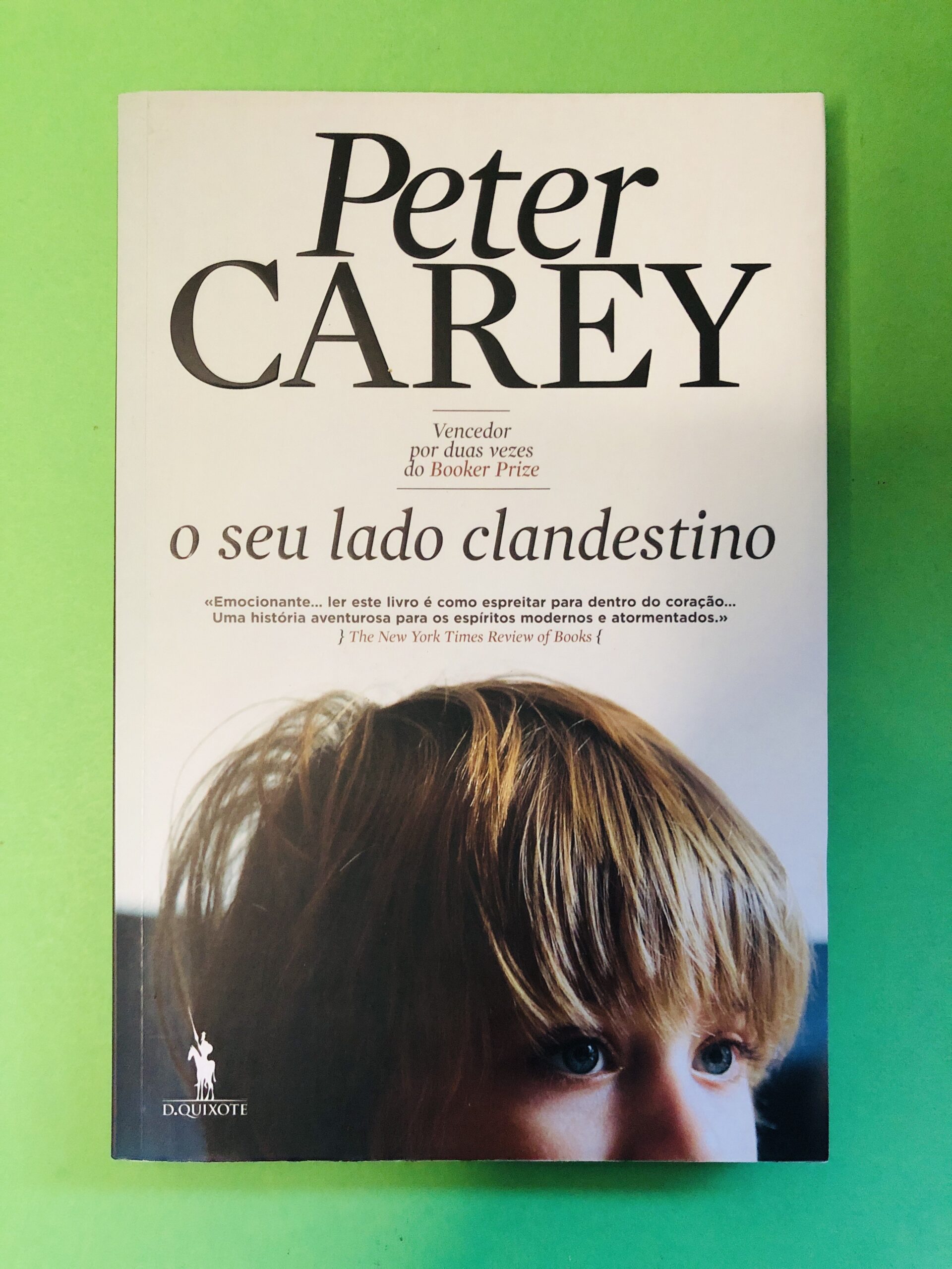 o seu lado clandestino - Peter Carey