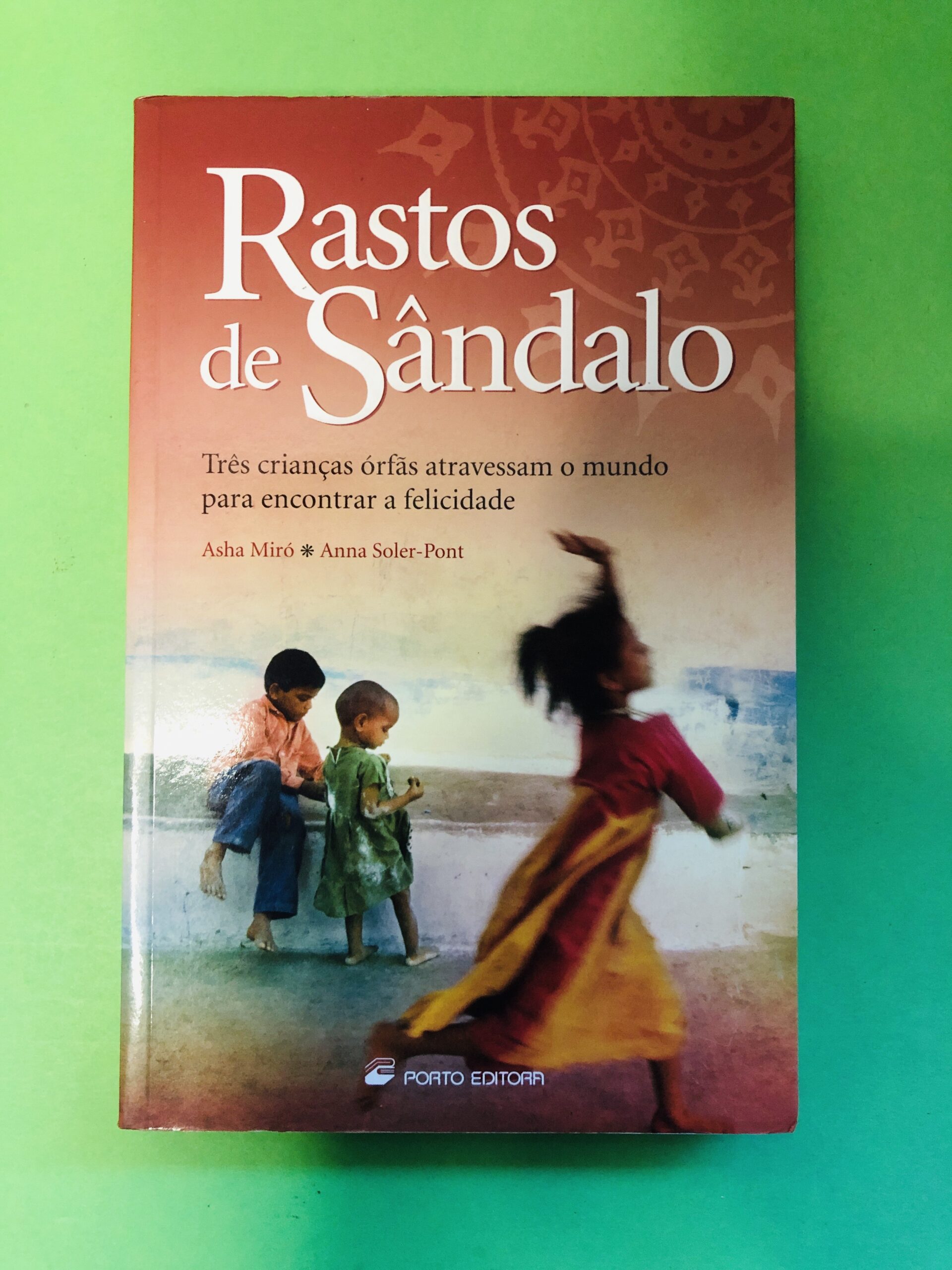 Rastros de Sândalo - Asha Miró * Anna Soler-Pont