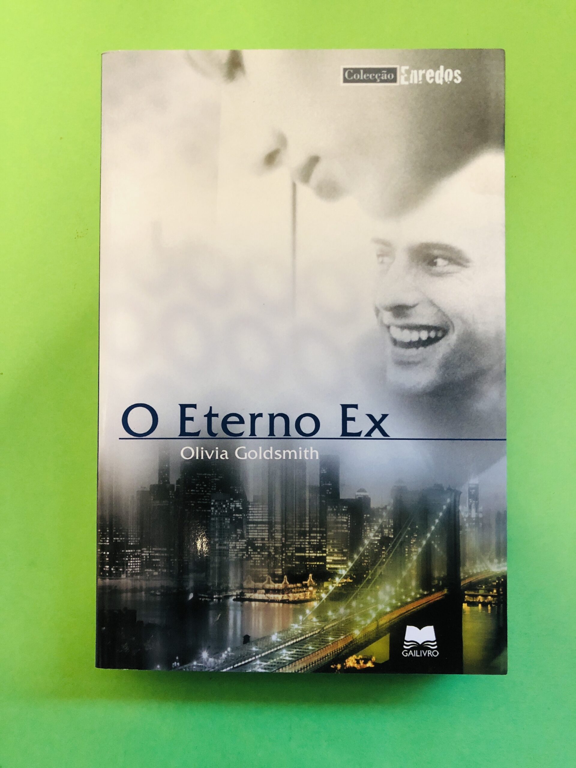 O Eterno Ex - Olívia Goldsmith