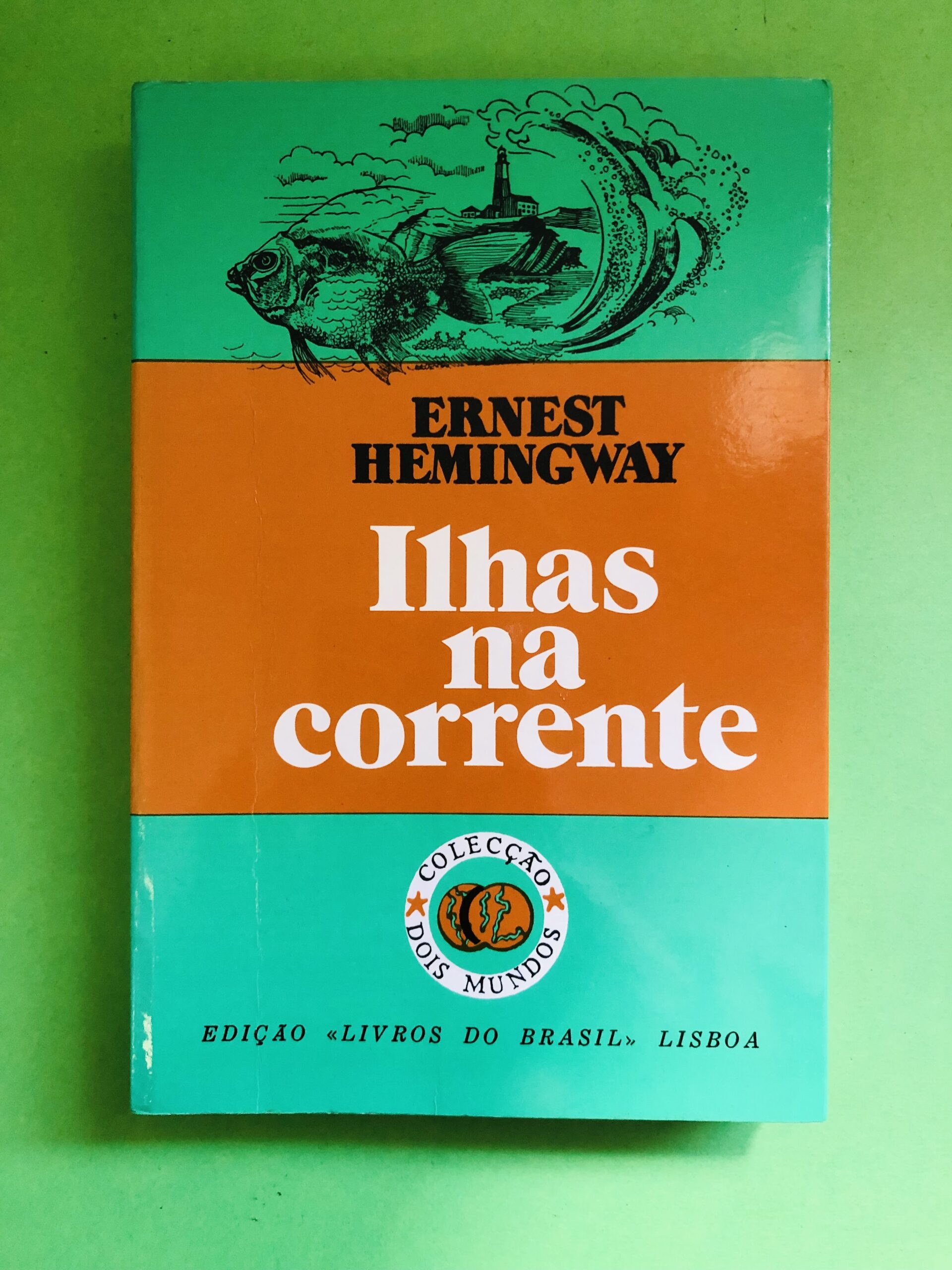 Ilhas na corrente - Ernest Hemingway