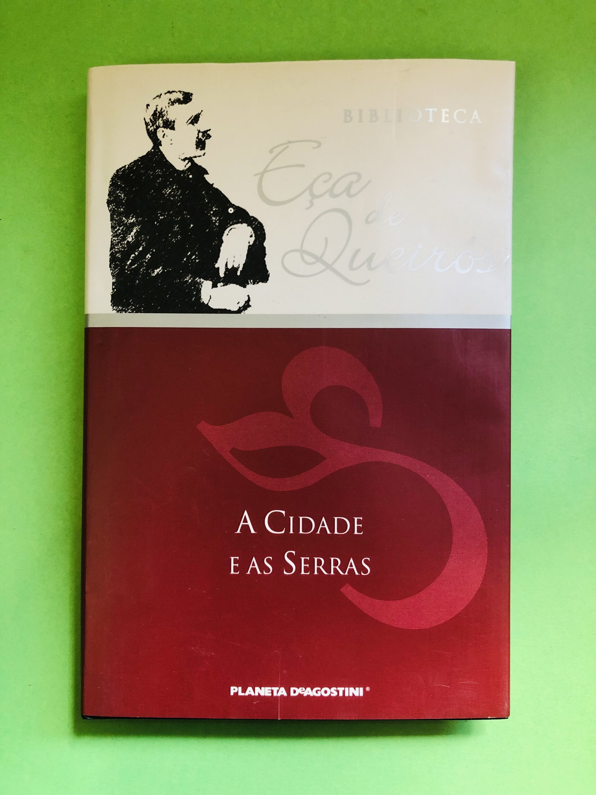 A Cidade e as Serras - Eça de Queirós