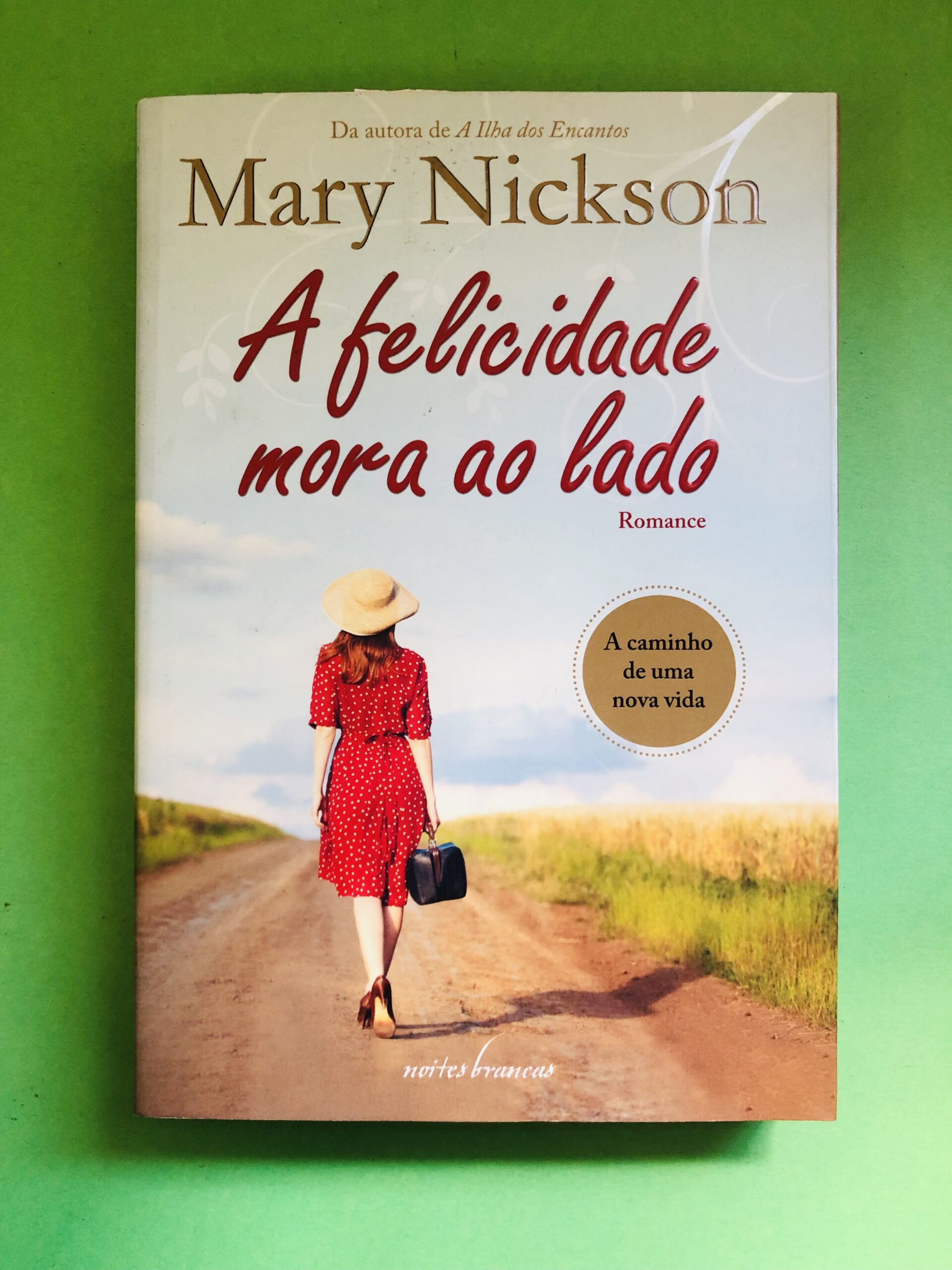 A felicidade mora ao lado - Mary Nickson