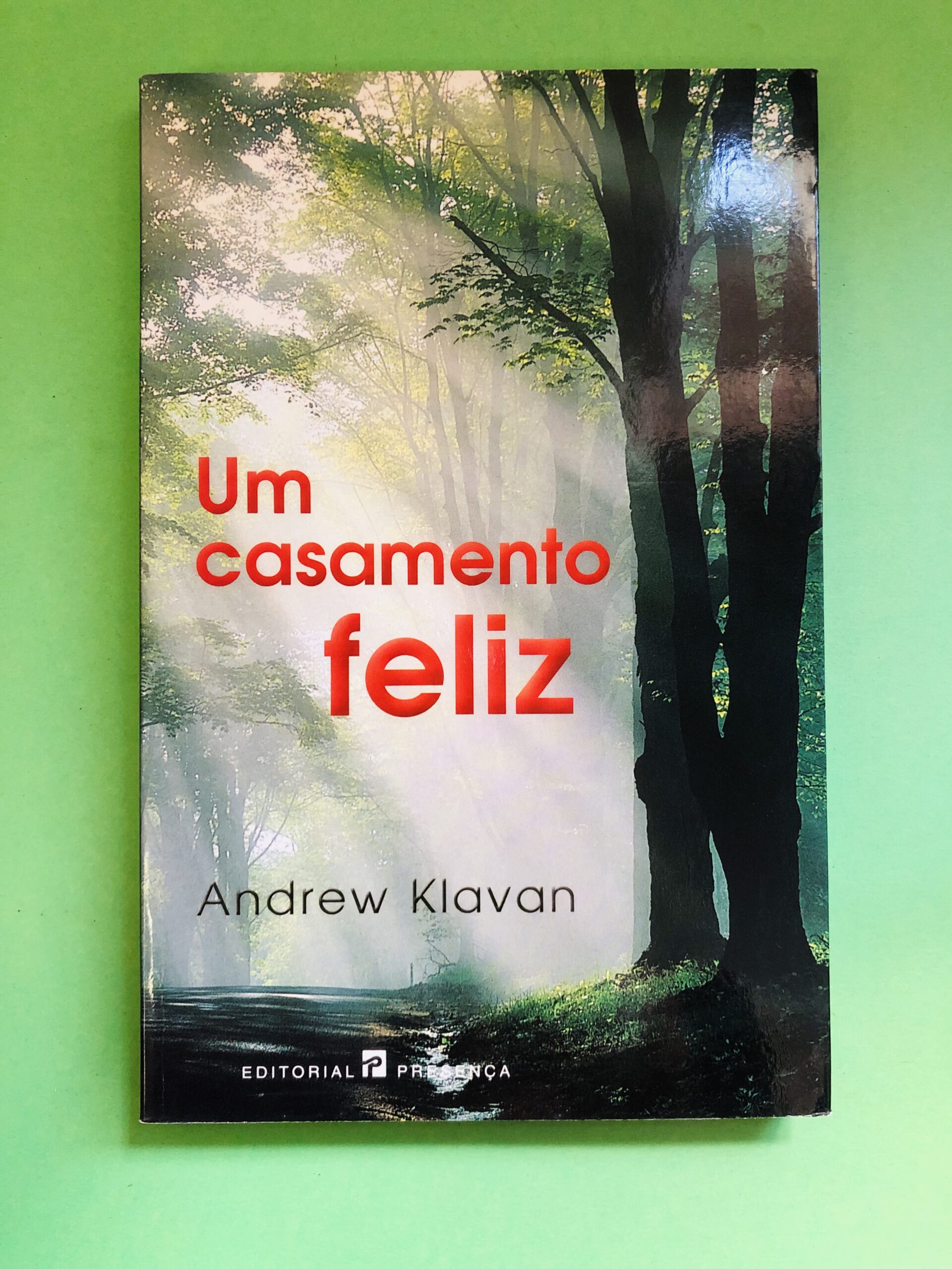 Um casamento feliz - Andrew Klavan