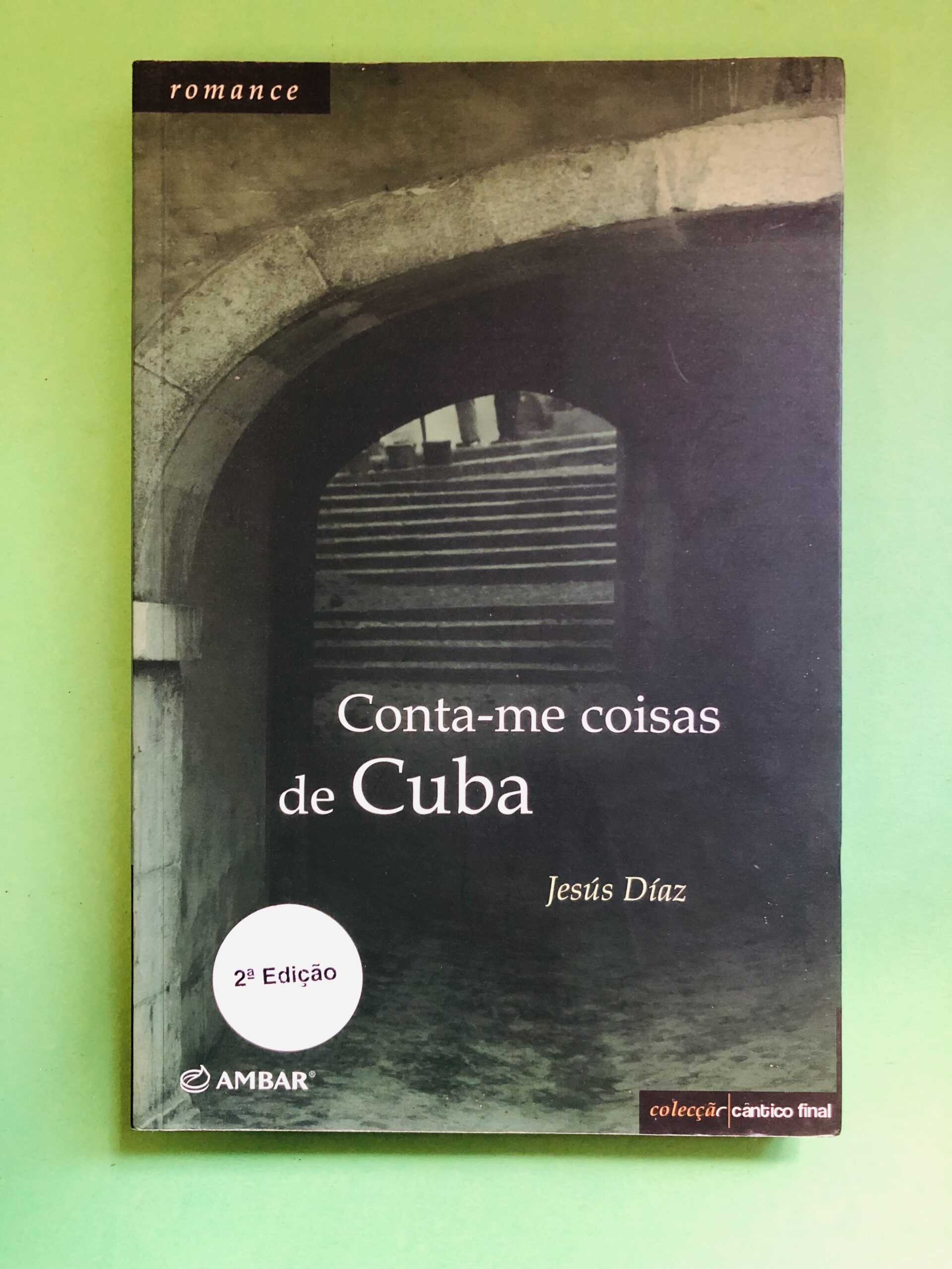 Conta-me coisas de Cuba - Jesús Díaz