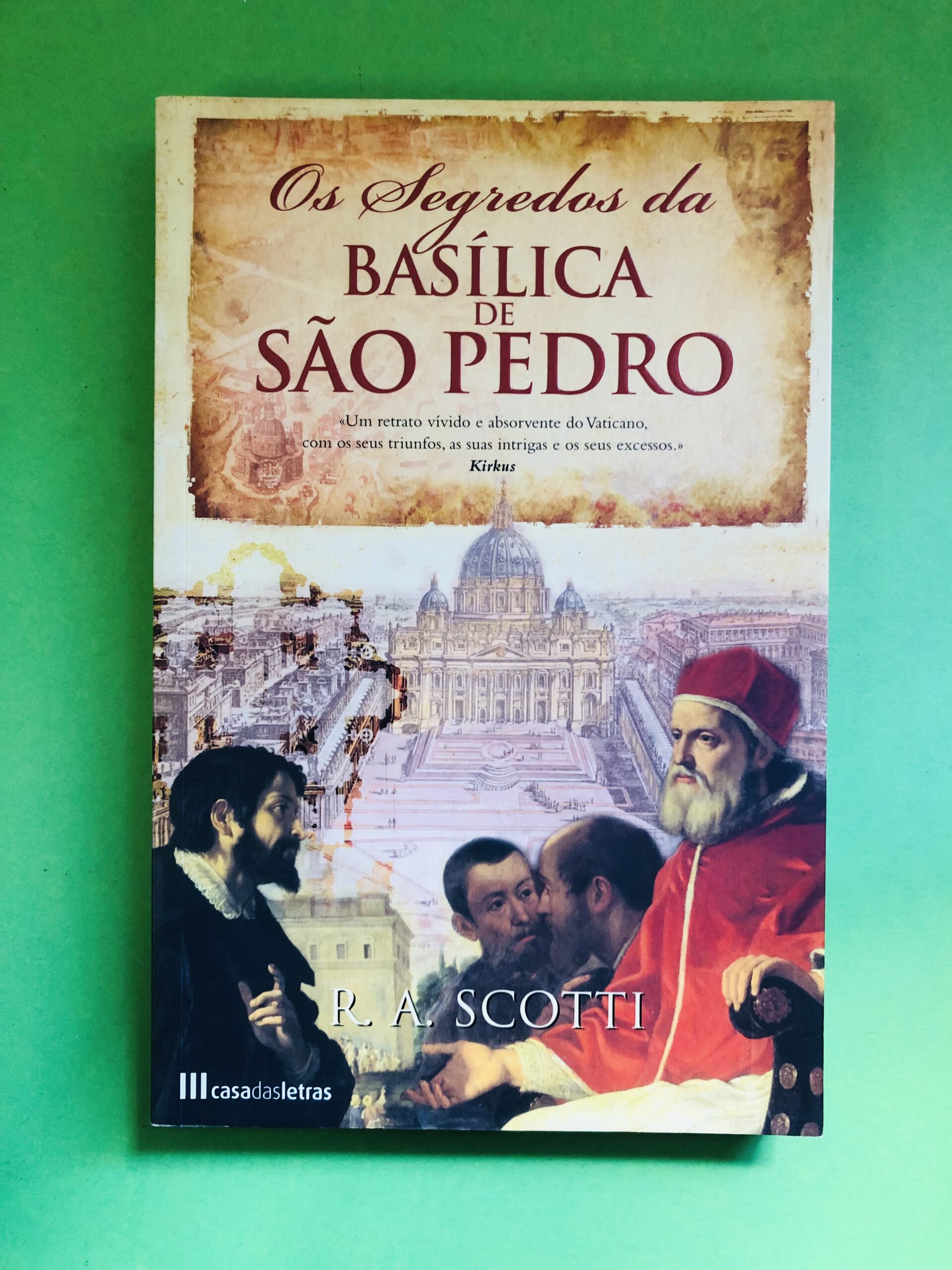 Os Segredos da Basílica de São Pedro - R. A. Scotti